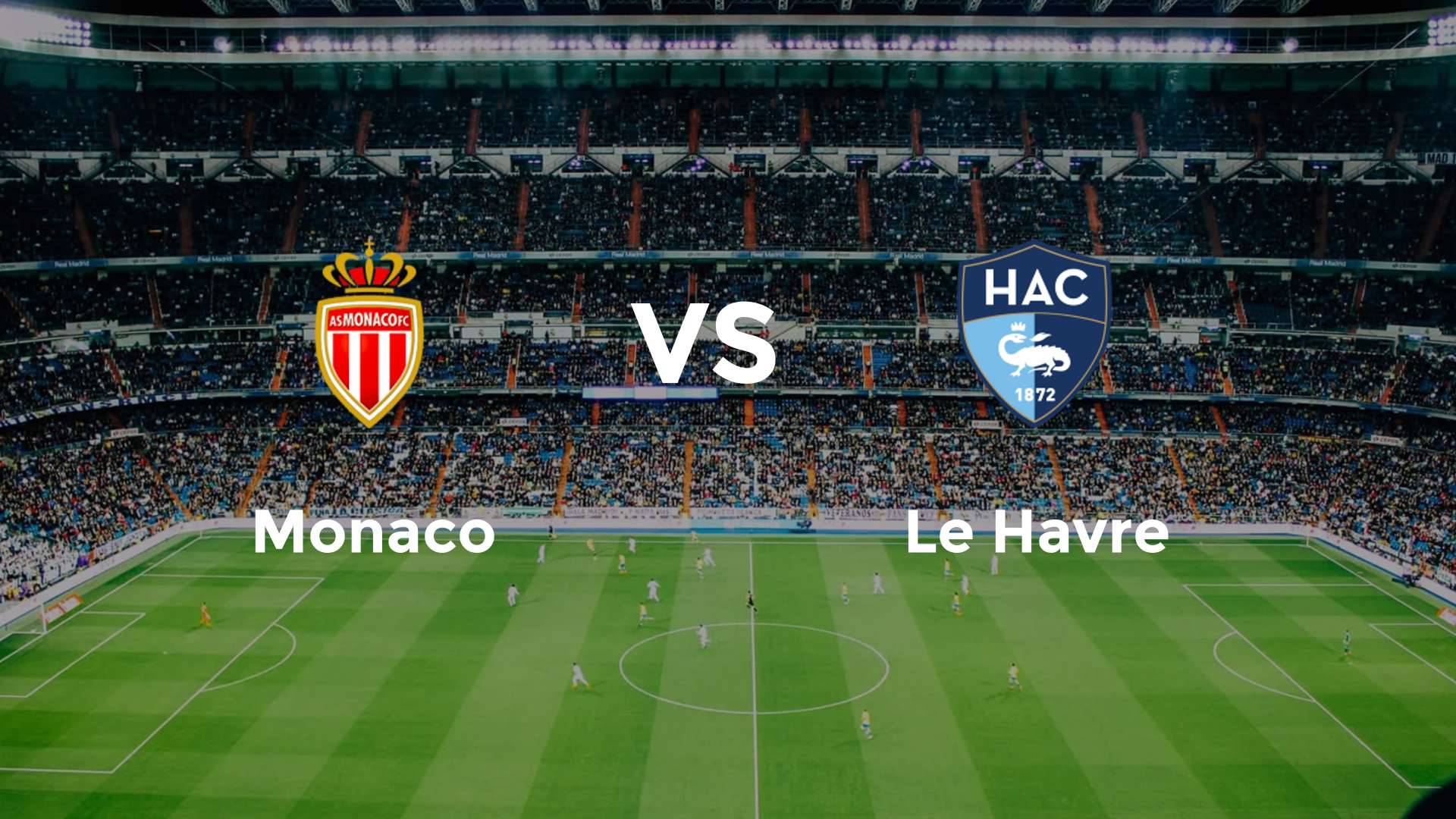 Monaco vs Le Havre