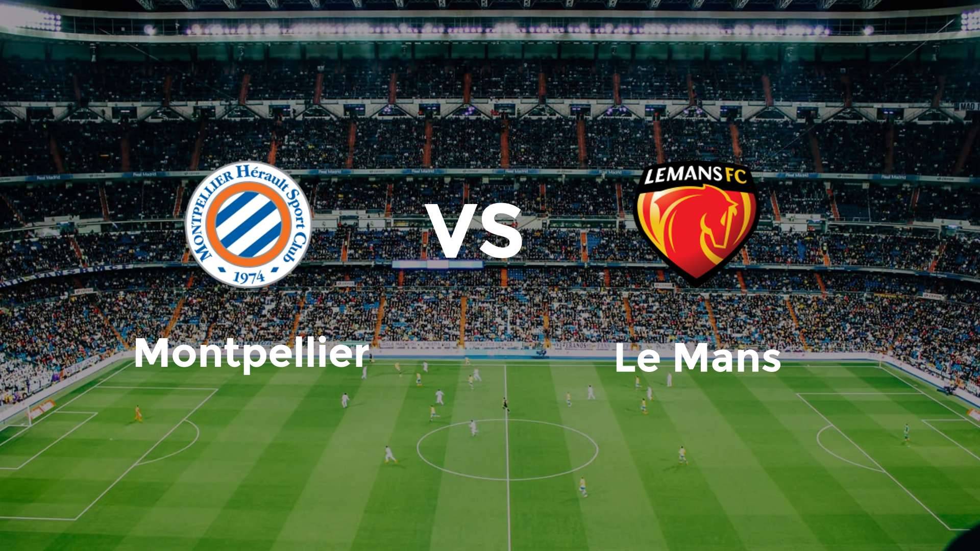 Montpellier vs Le Mans