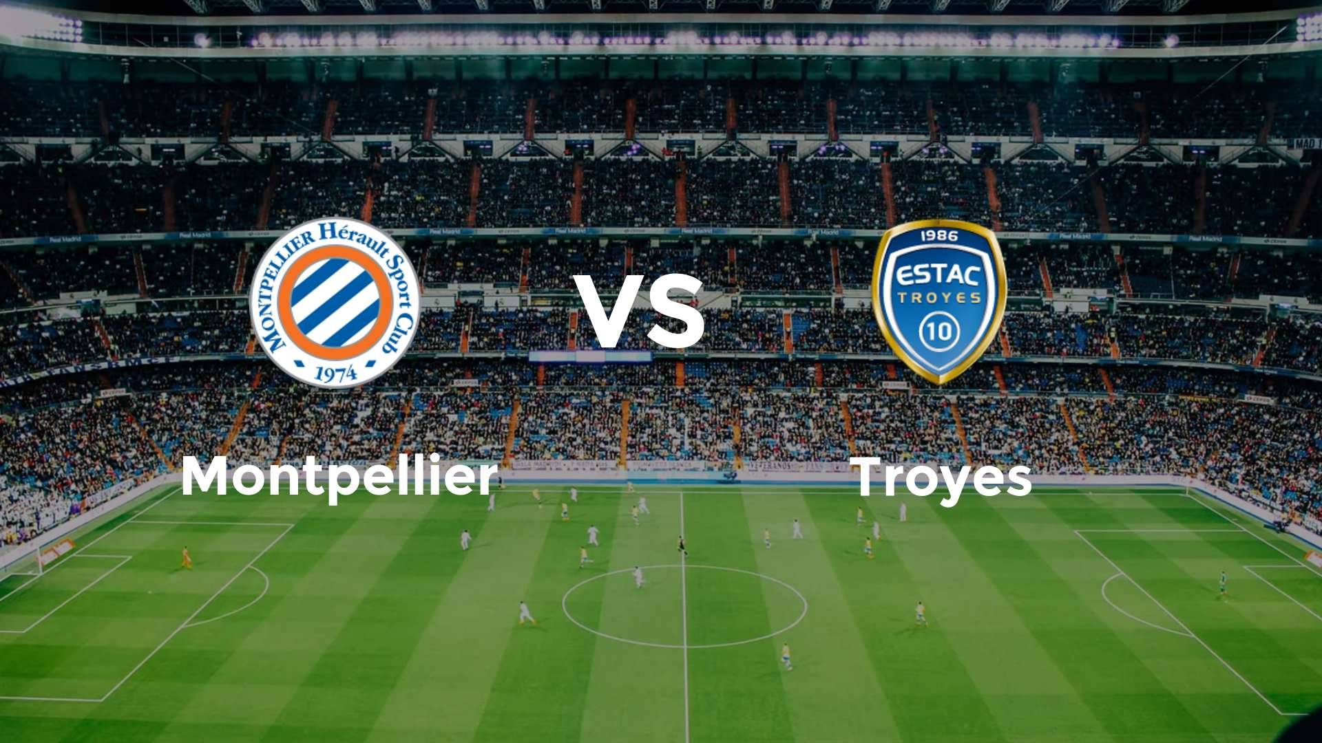 Montpellier vs Troyes