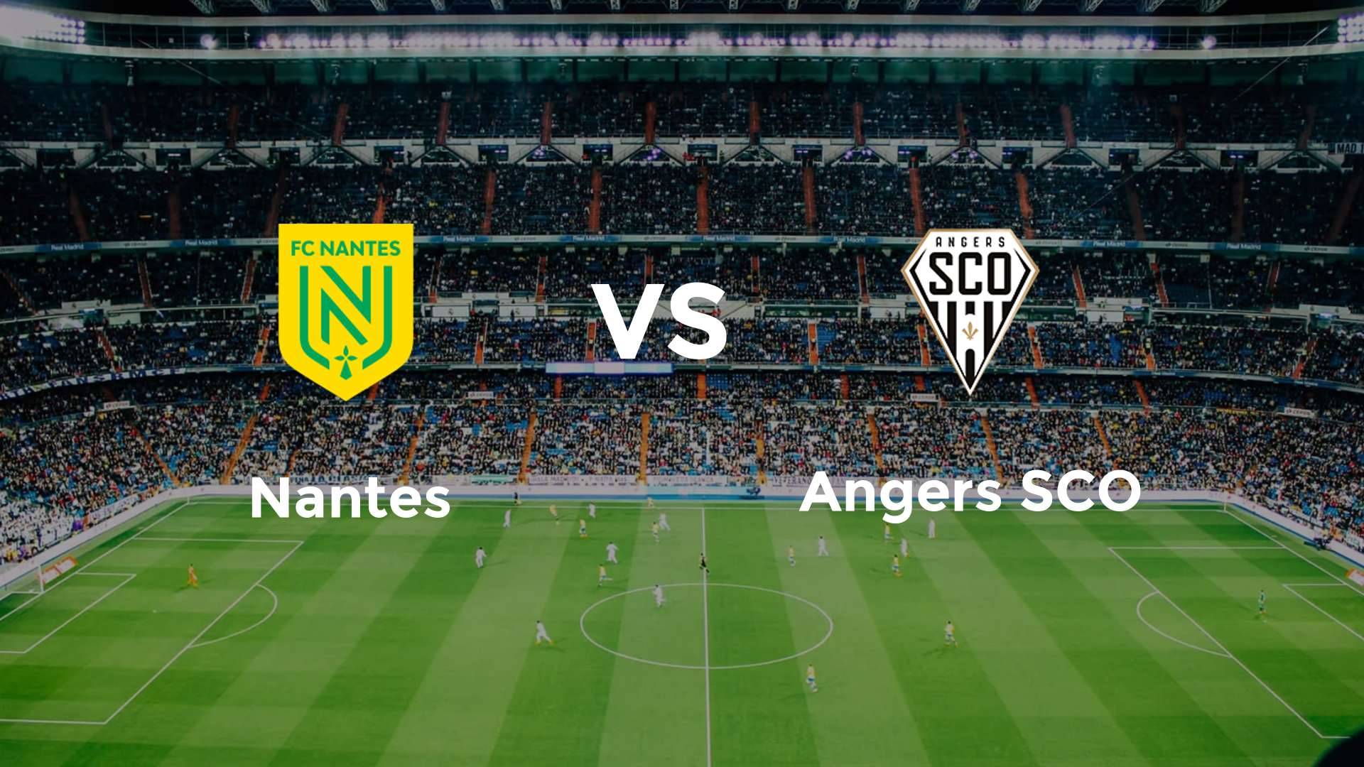 Nantes vs Angers SCO