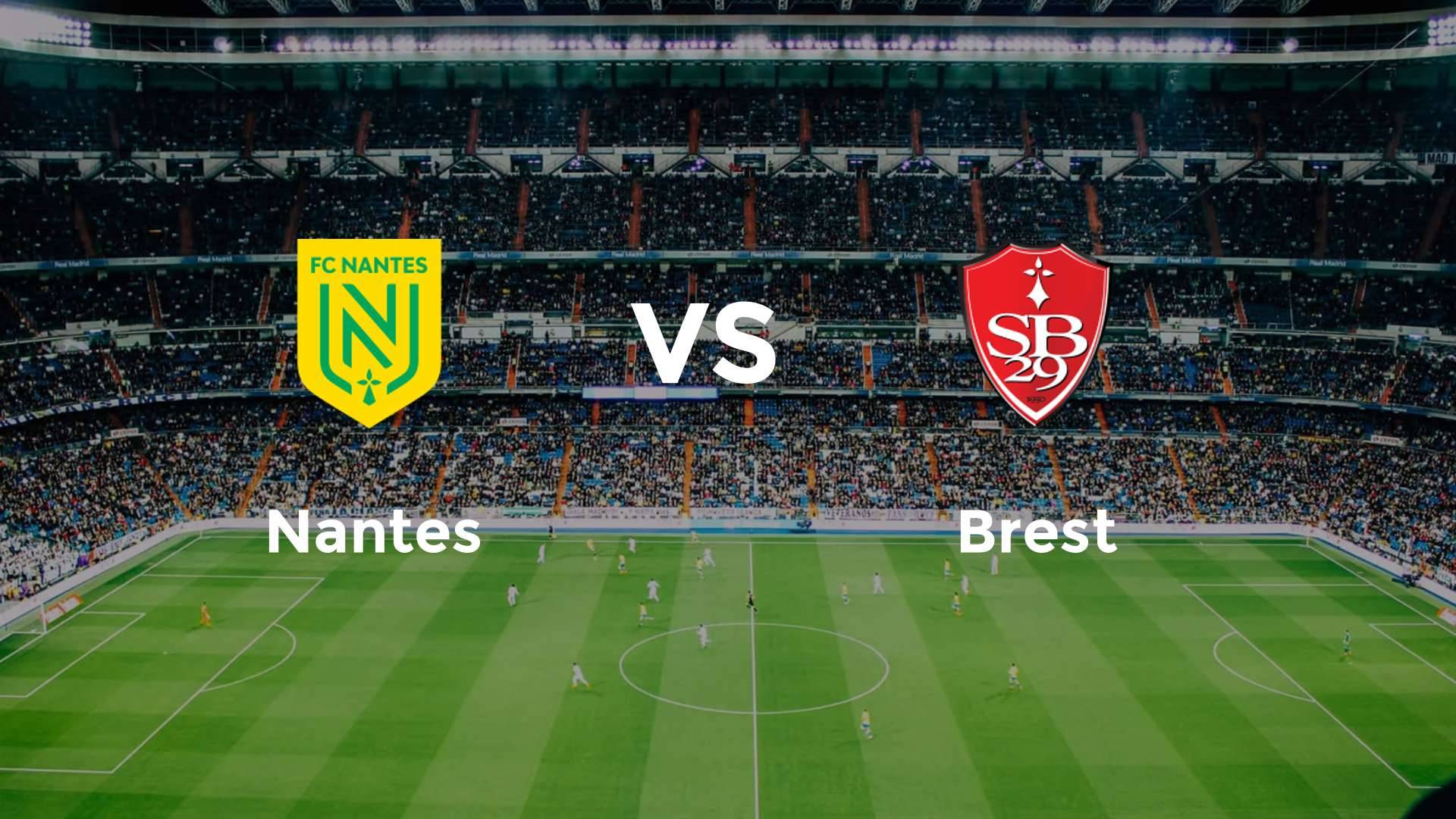 Nantes vs Brest