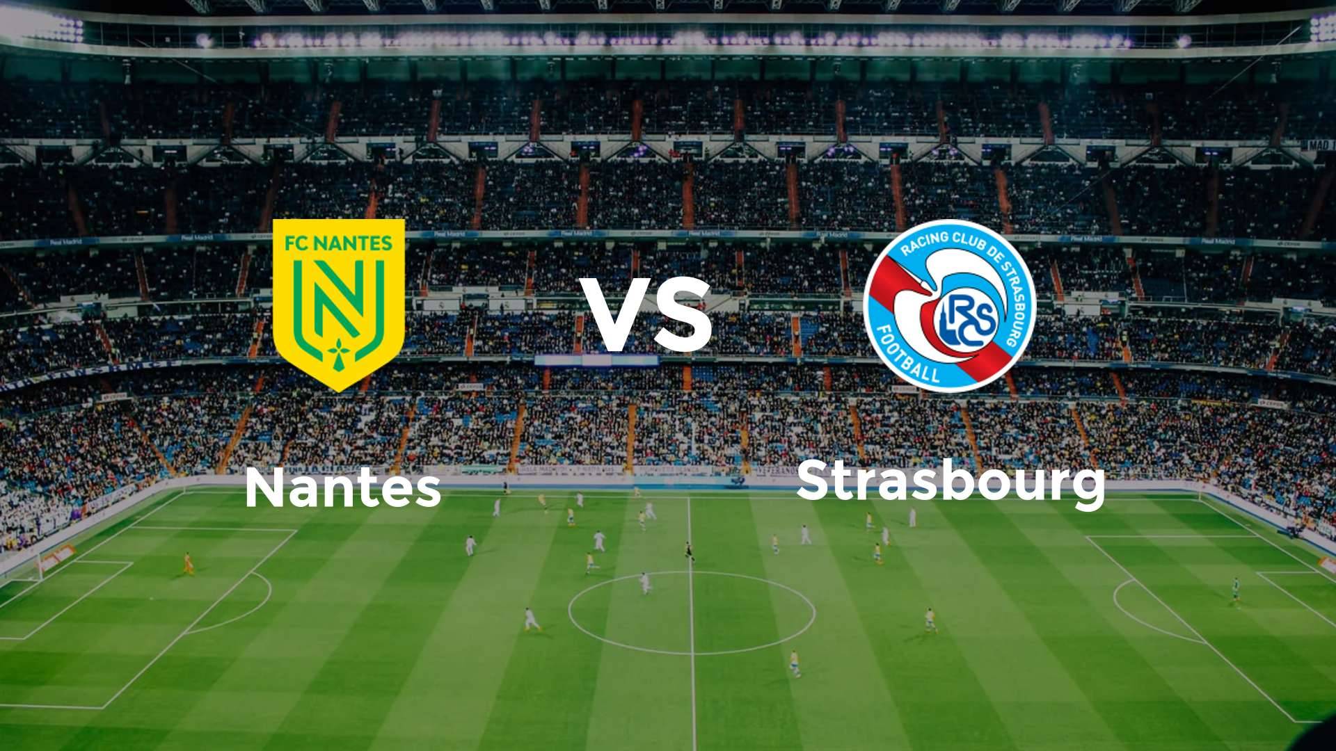 Nantes vs Strasbourg