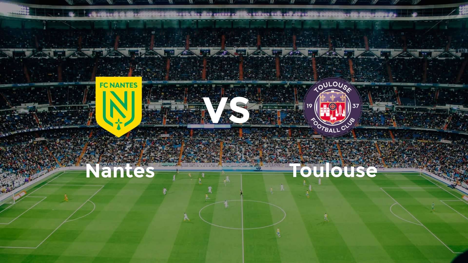 Nantes vs Toulouse