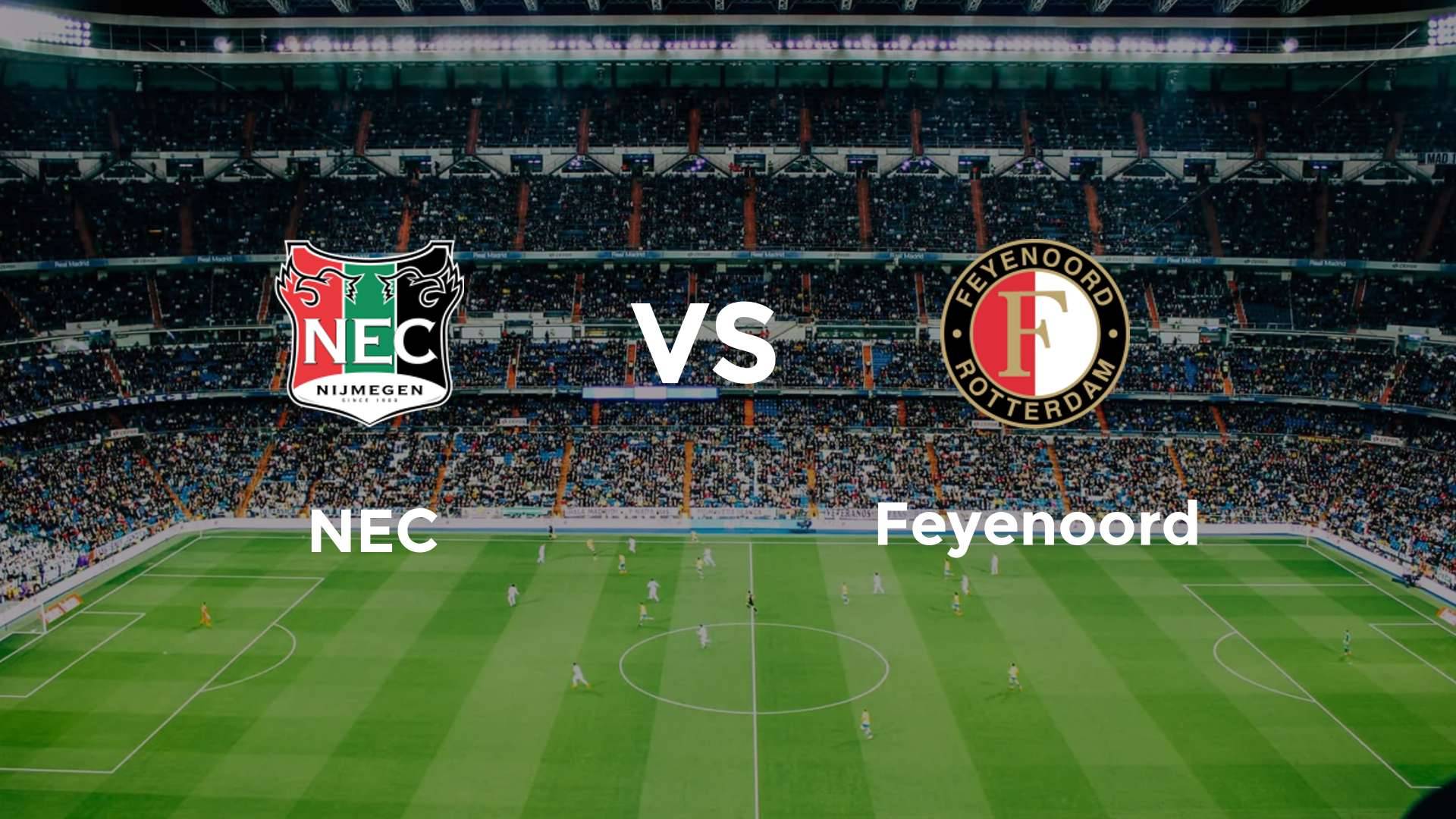 NEC Nijmegen vs Feyenoord
