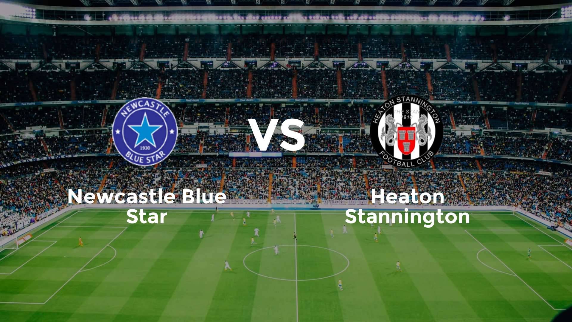 Newcastle Blue Star vs Heaton Stannington