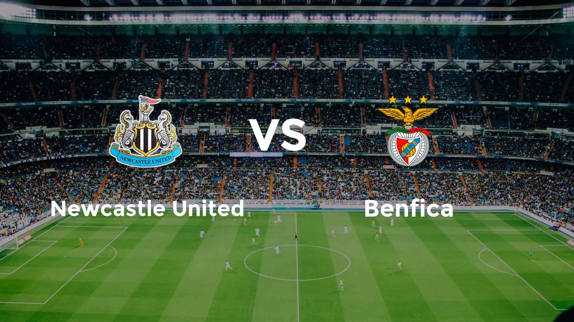 Newcastle United vs Benfica