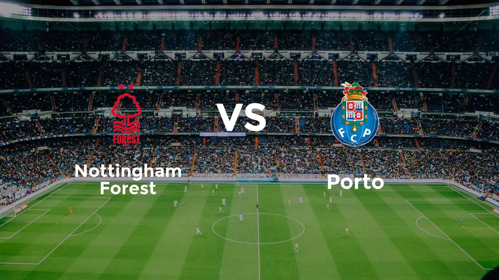 Nottingham Forest vs Porto