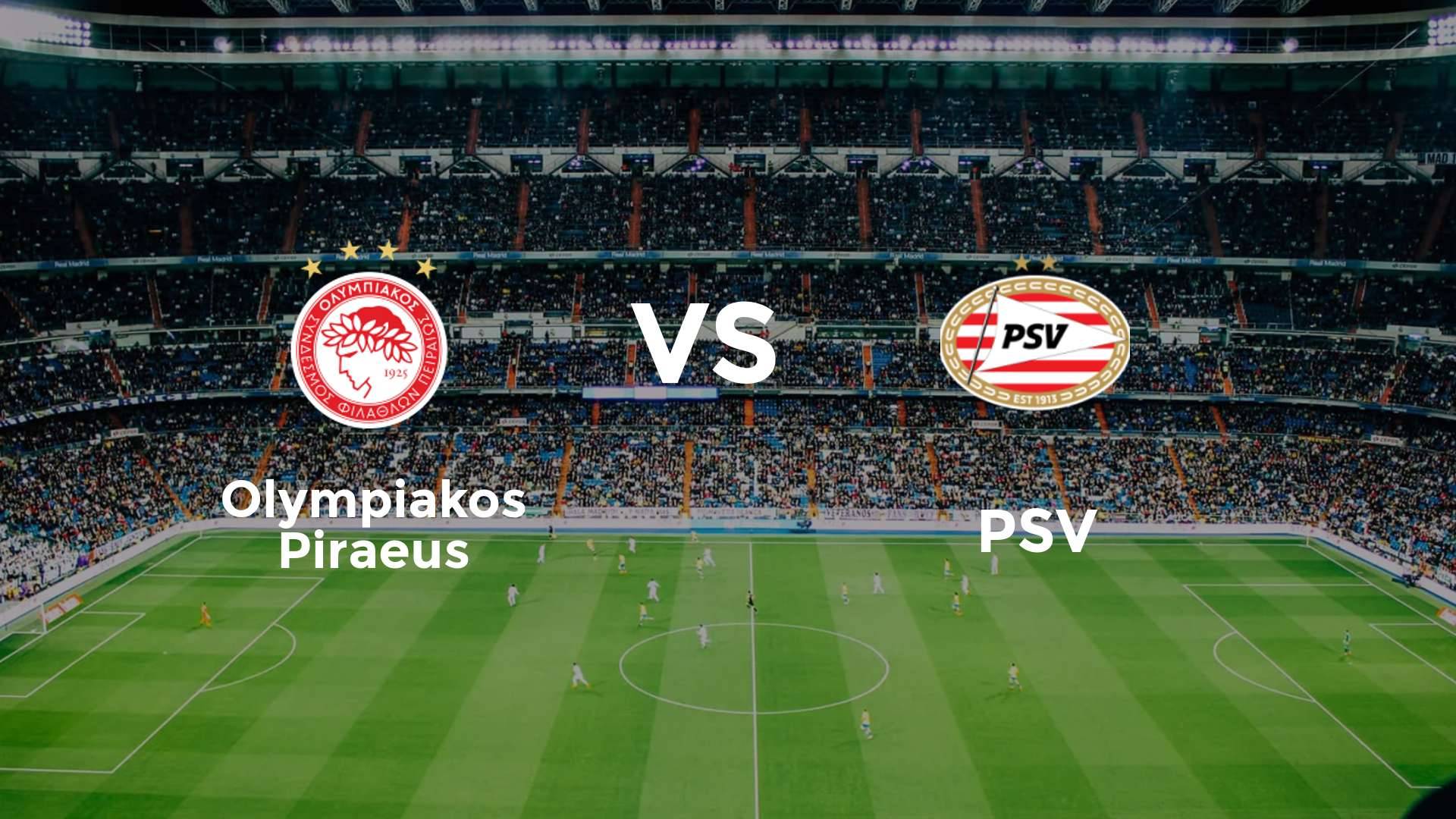 Olympiacos F.C. vs PSV