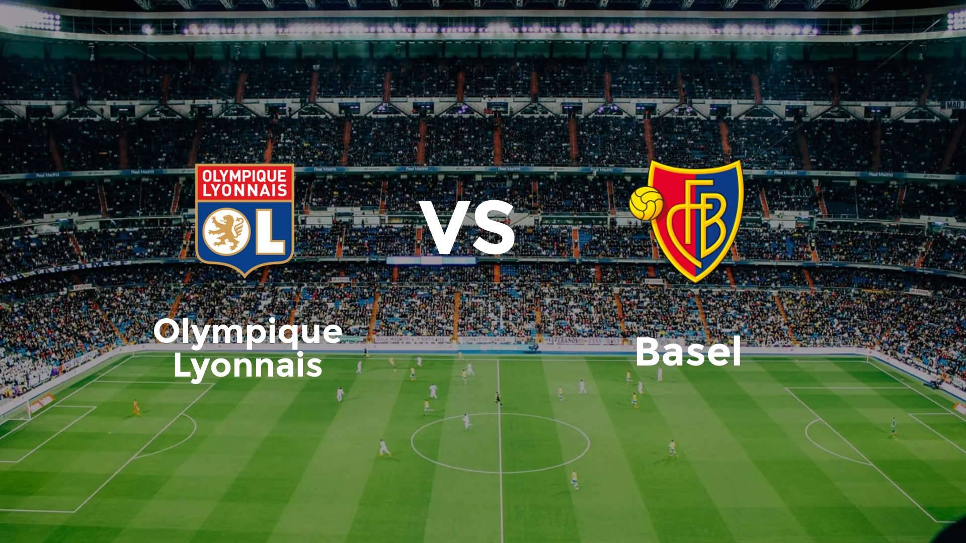 Olympique Lyonnais vs Basel