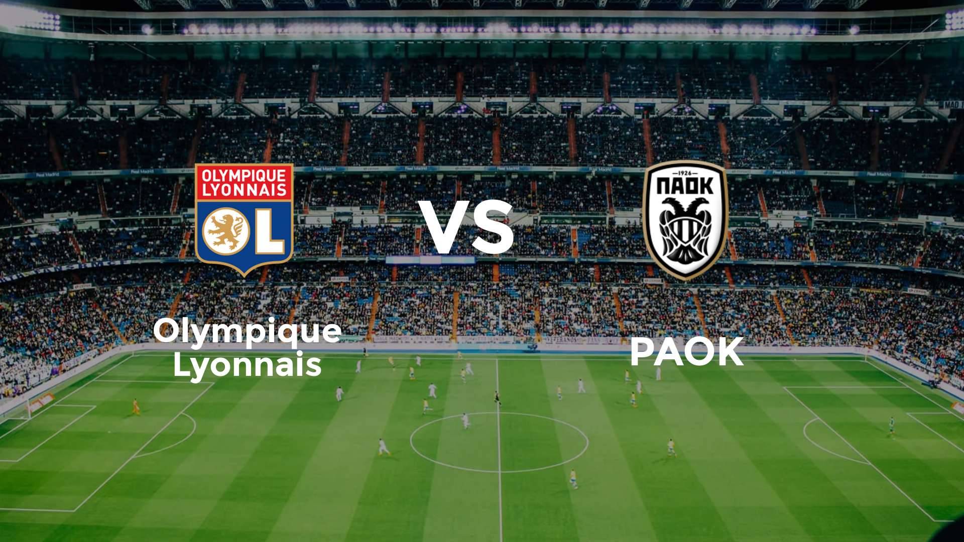 Olympique Lyonnais vs PAOK