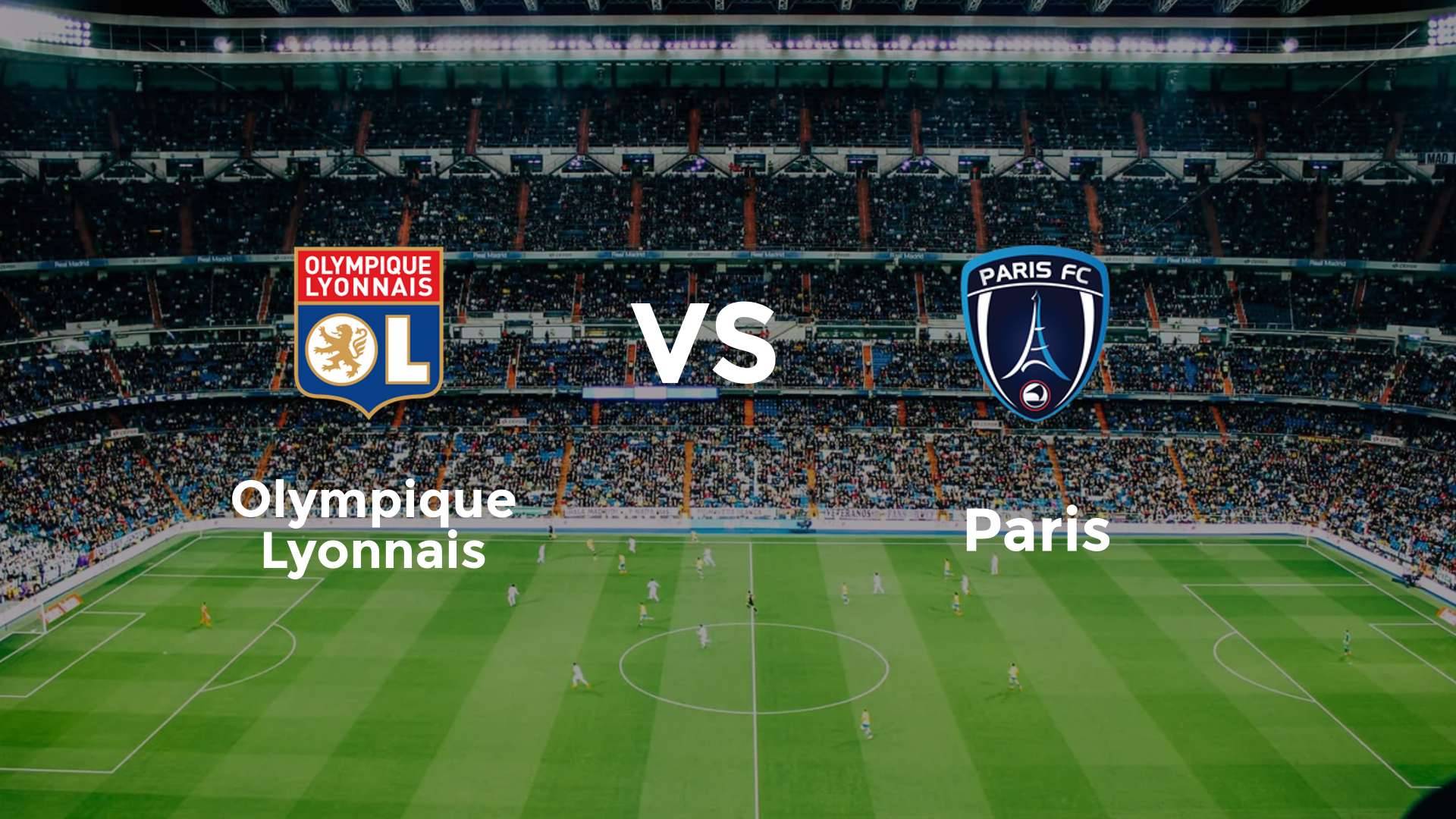 Olympique Lyonnais vs Paris