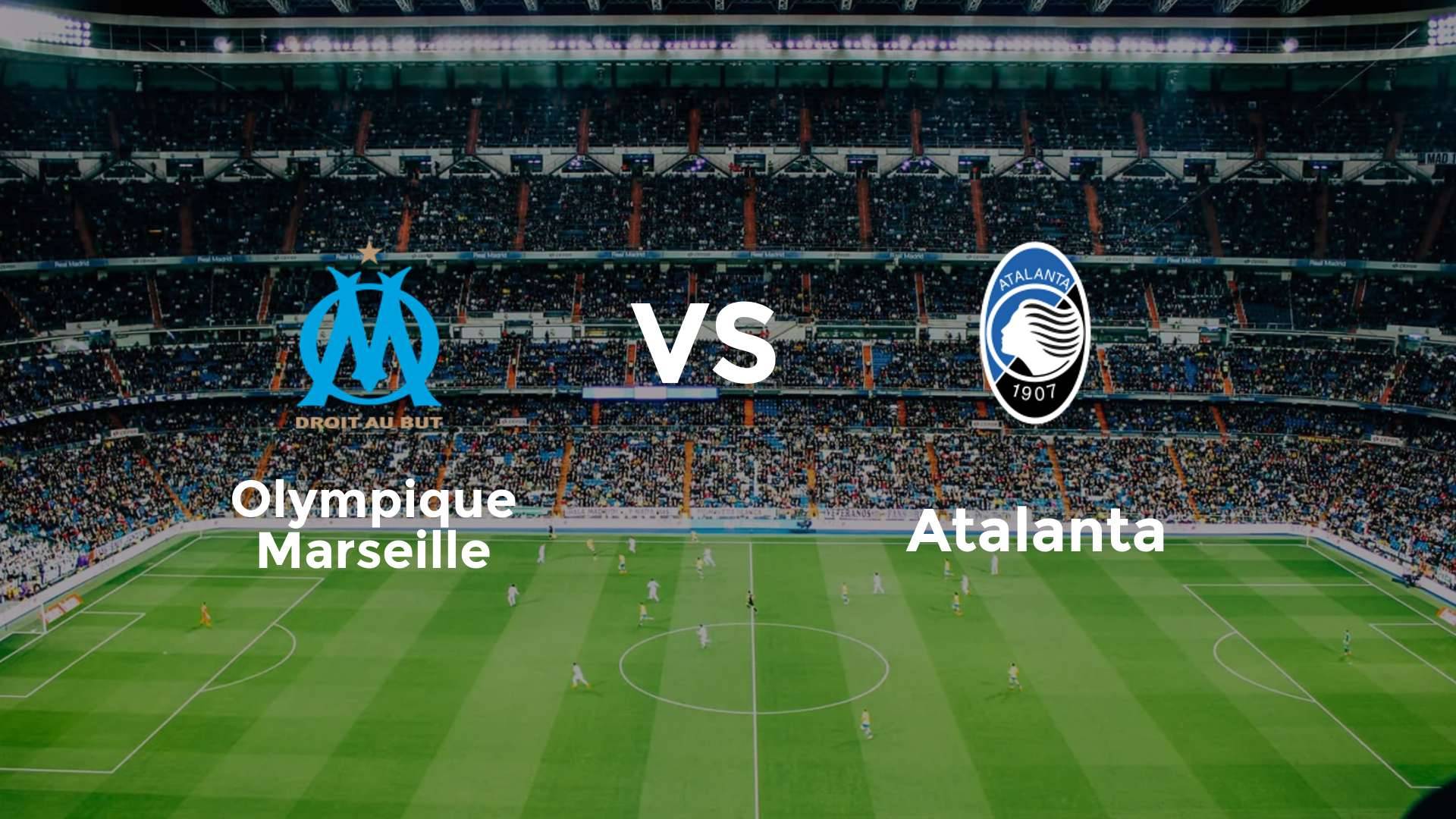 Olympique Marseille vs Atalanta