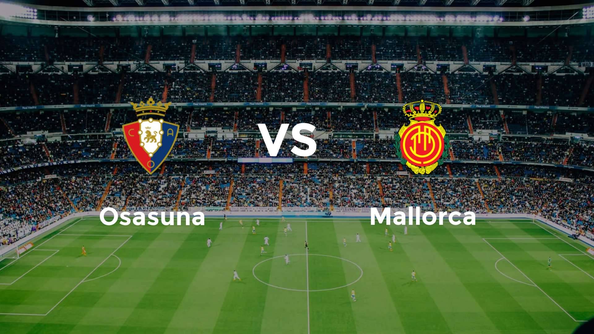 Osasuna vs Mallorca