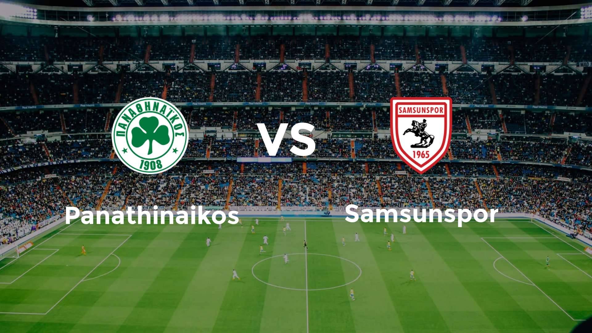 Panathinaikos vs Samsunspor