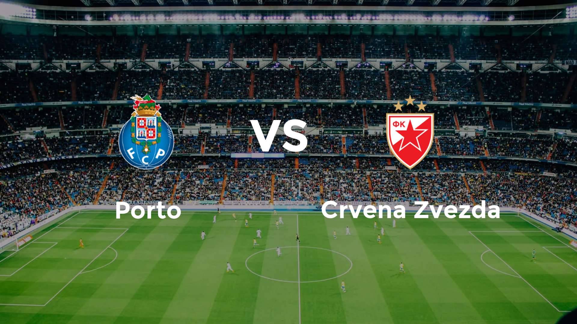 Porto vs Crvena Zvezda
