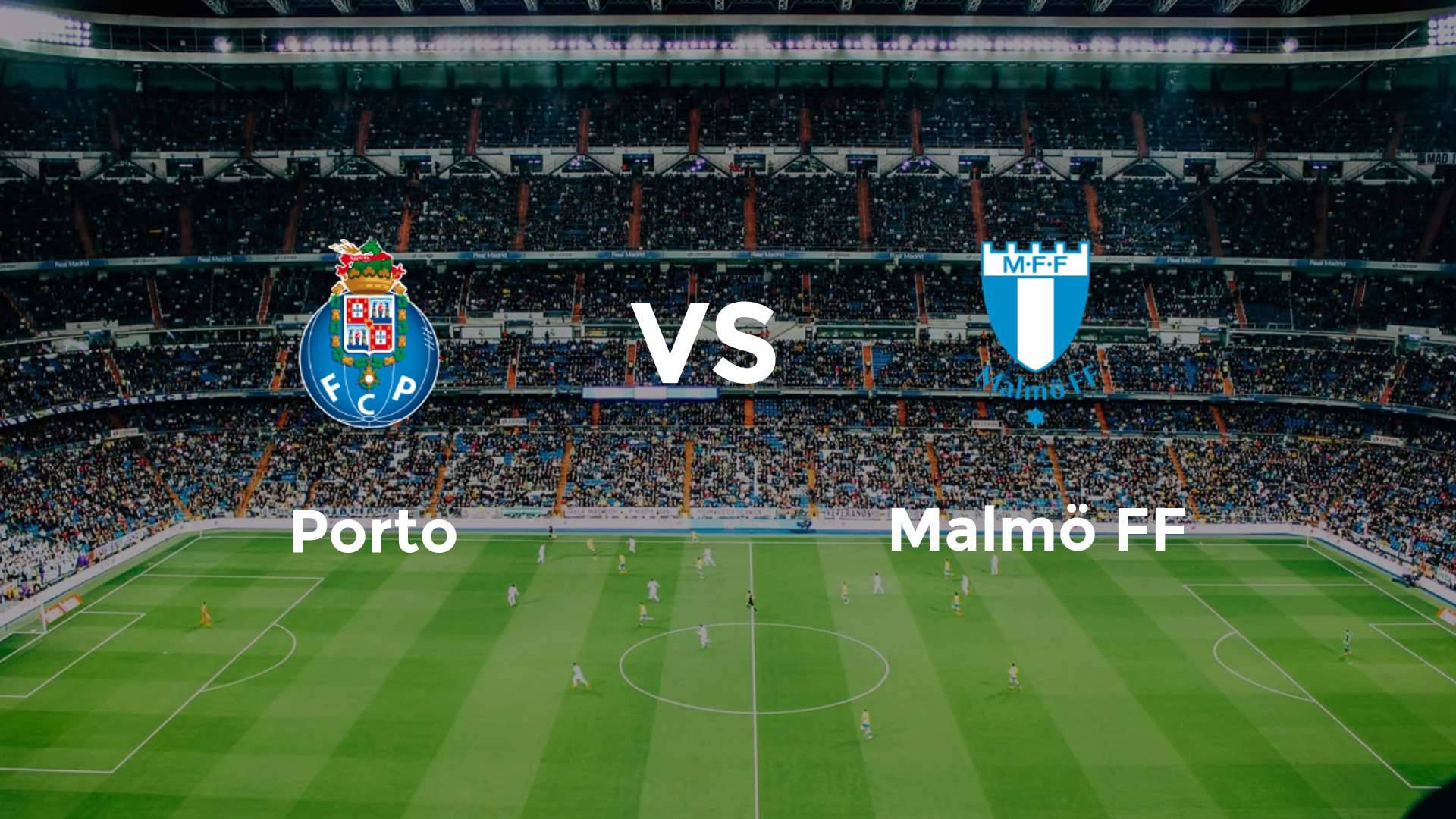 Porto vs Malmö FF