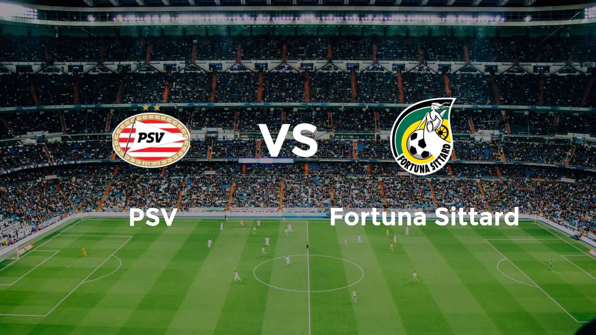 PSV vs Fortuna Sittard