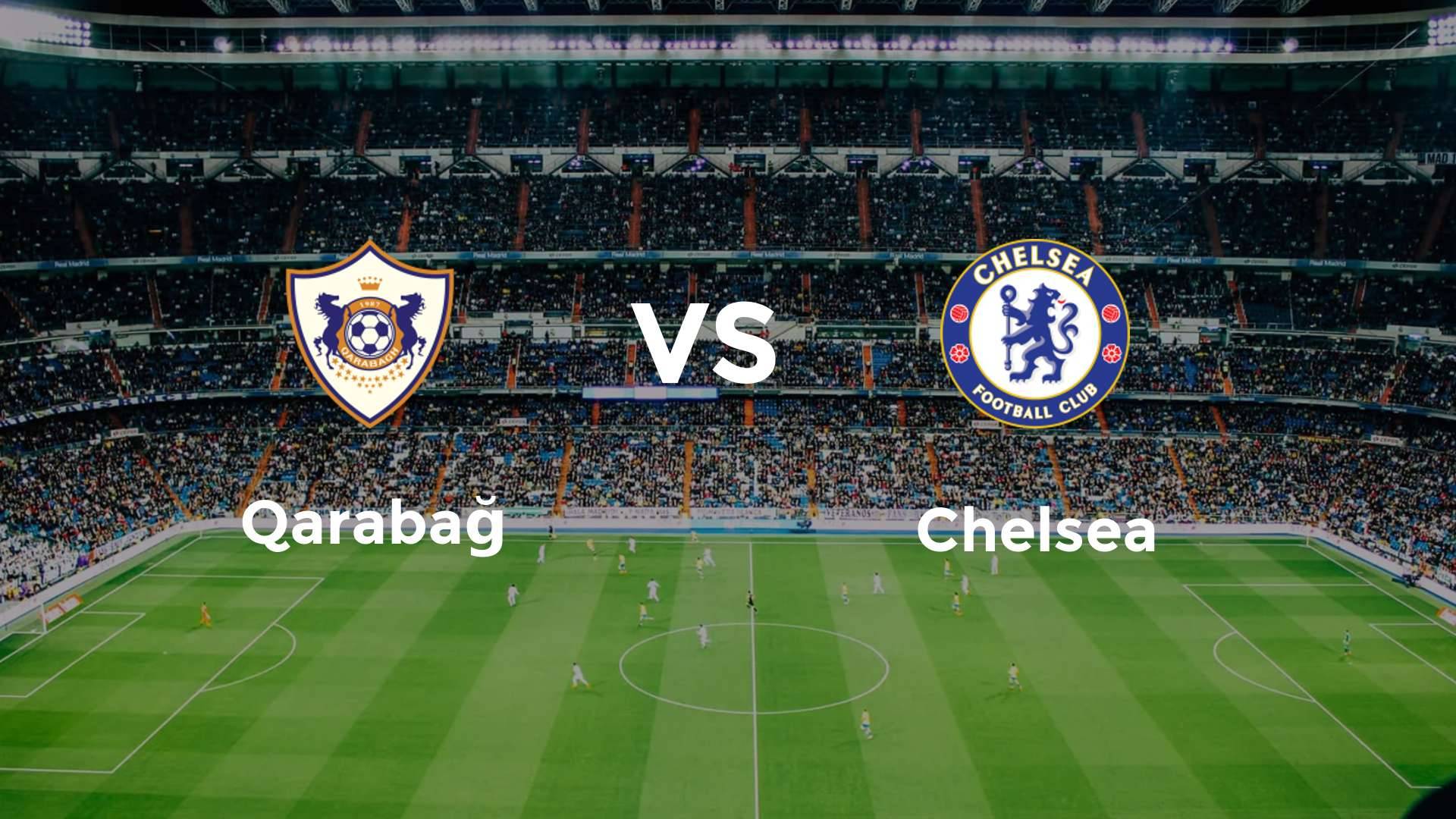 Qarabağ vs Chelsea