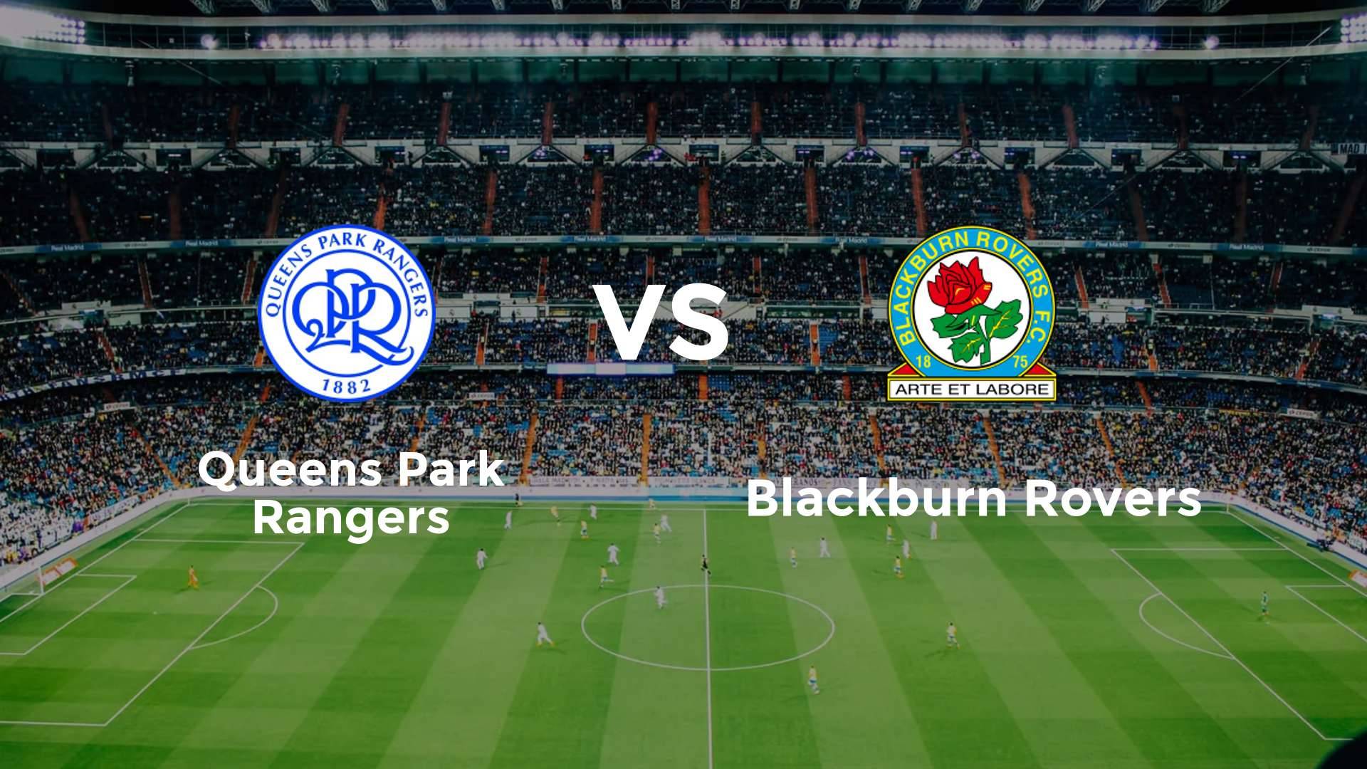 Queens Park Rangers vs Blackburn Rovers