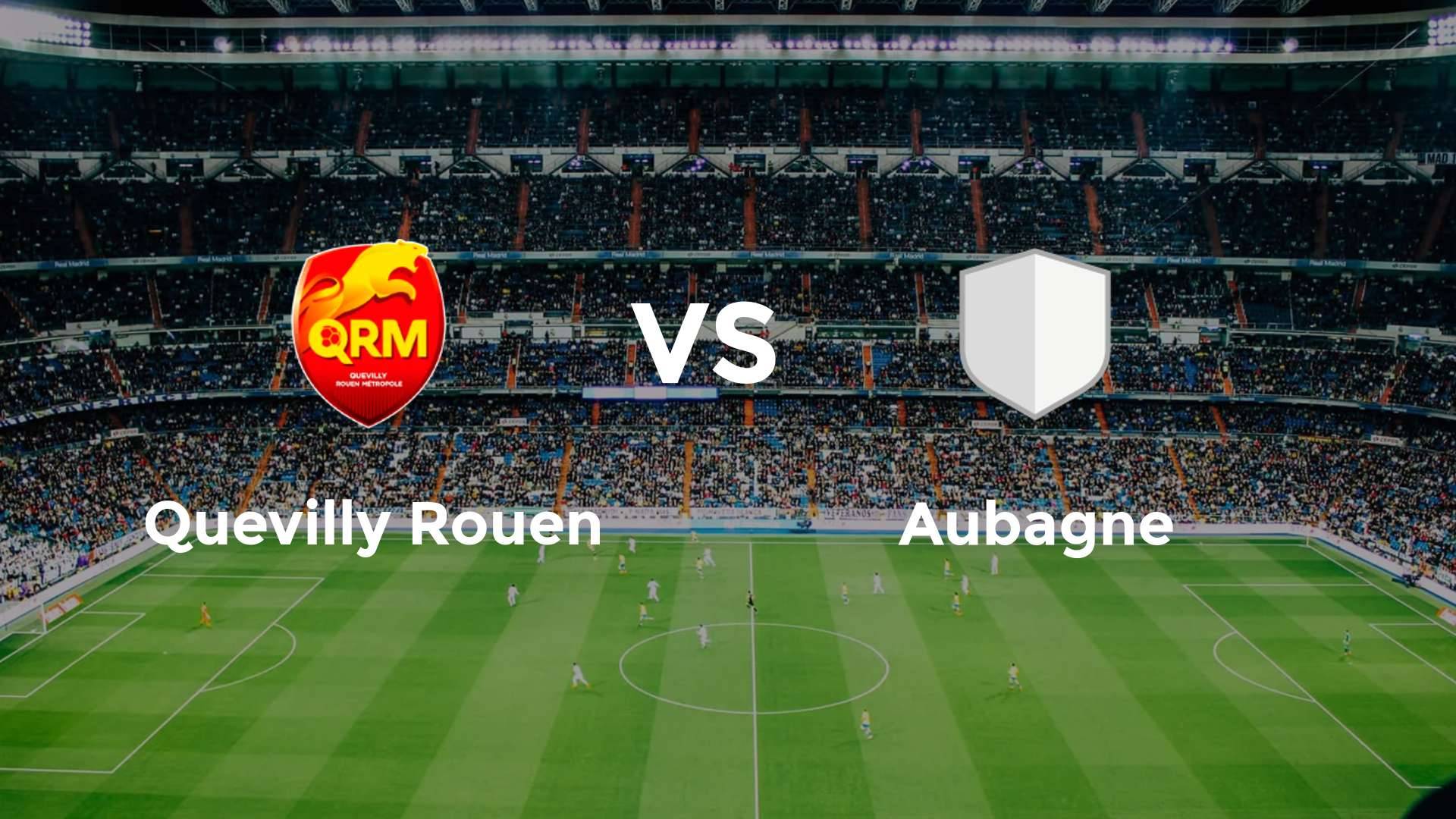 Quevilly Rouen vs Aubagne