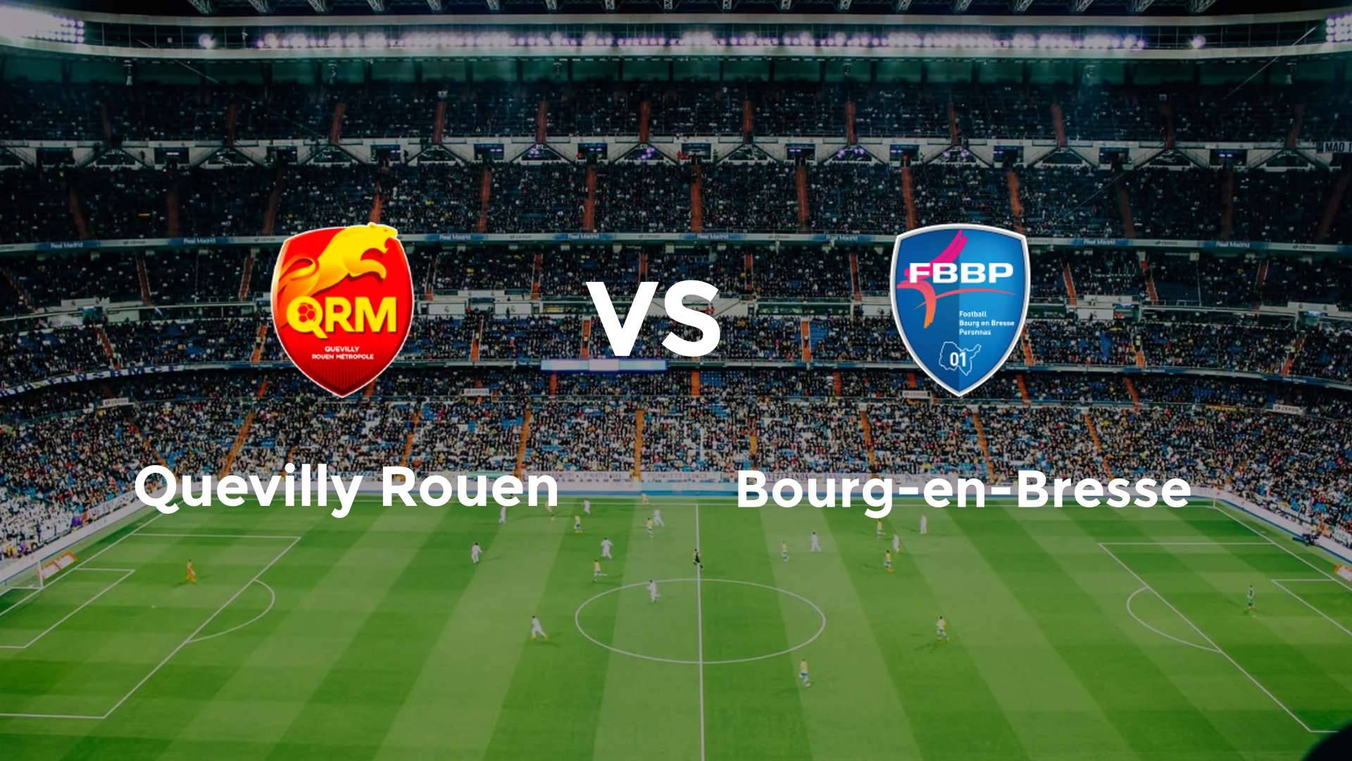 Quevilly Rouen vs Bourg-en-Bresse