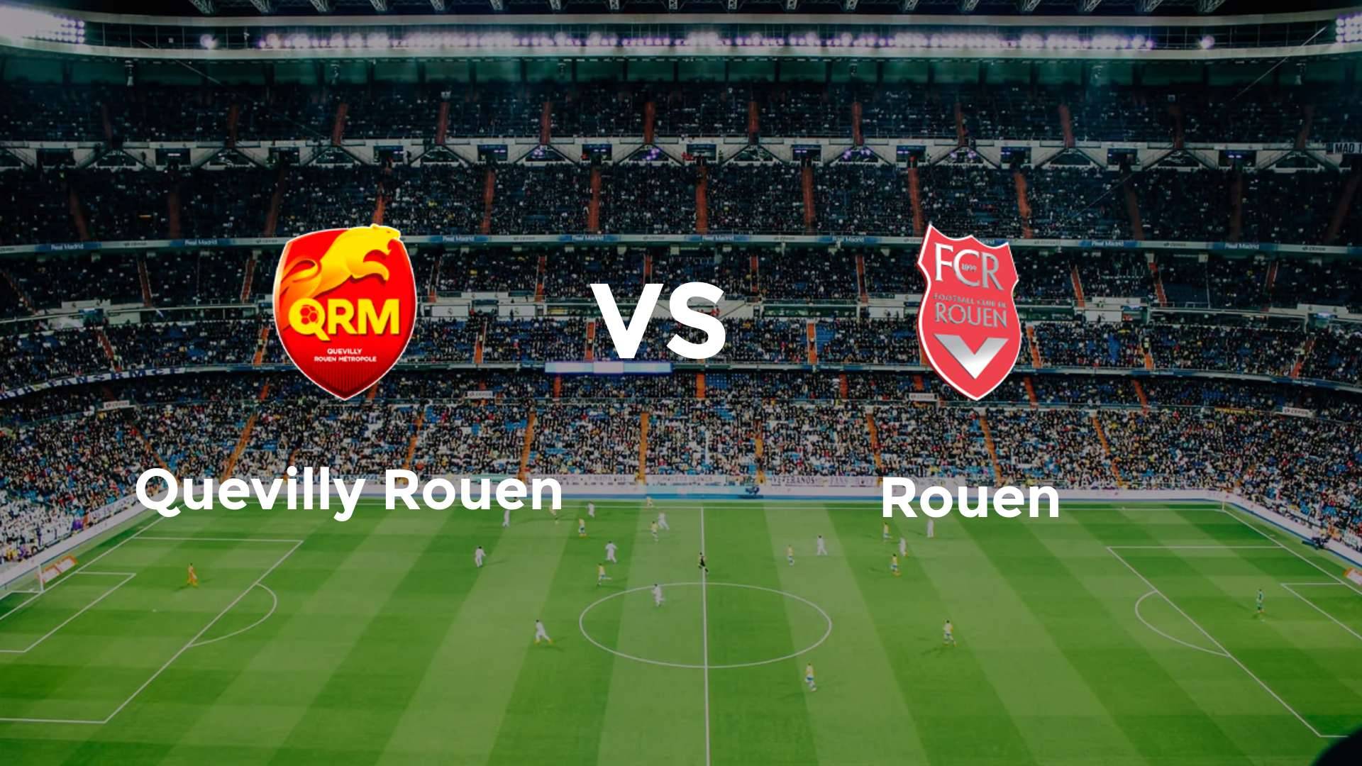 Quevilly Rouen vs Rouen