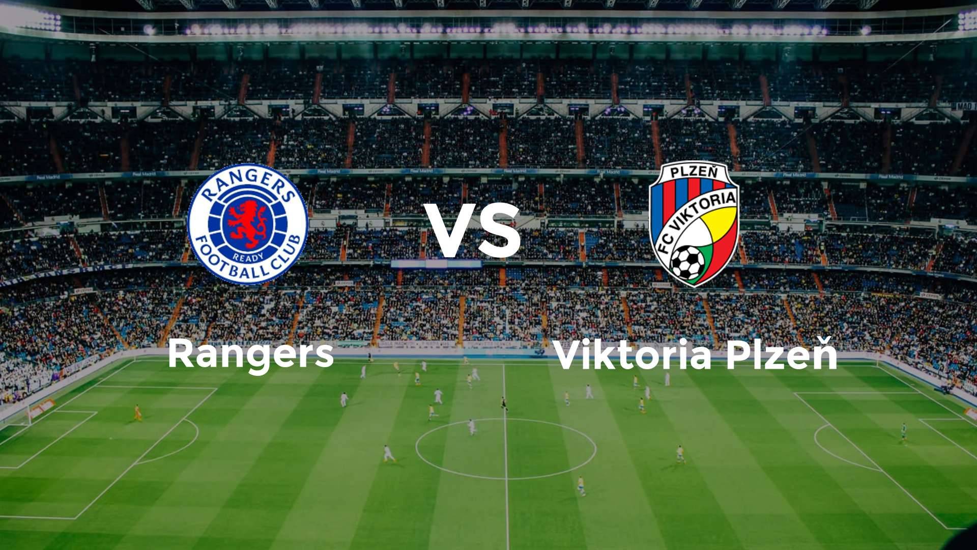 Rangers vs Viktoria Plzeň