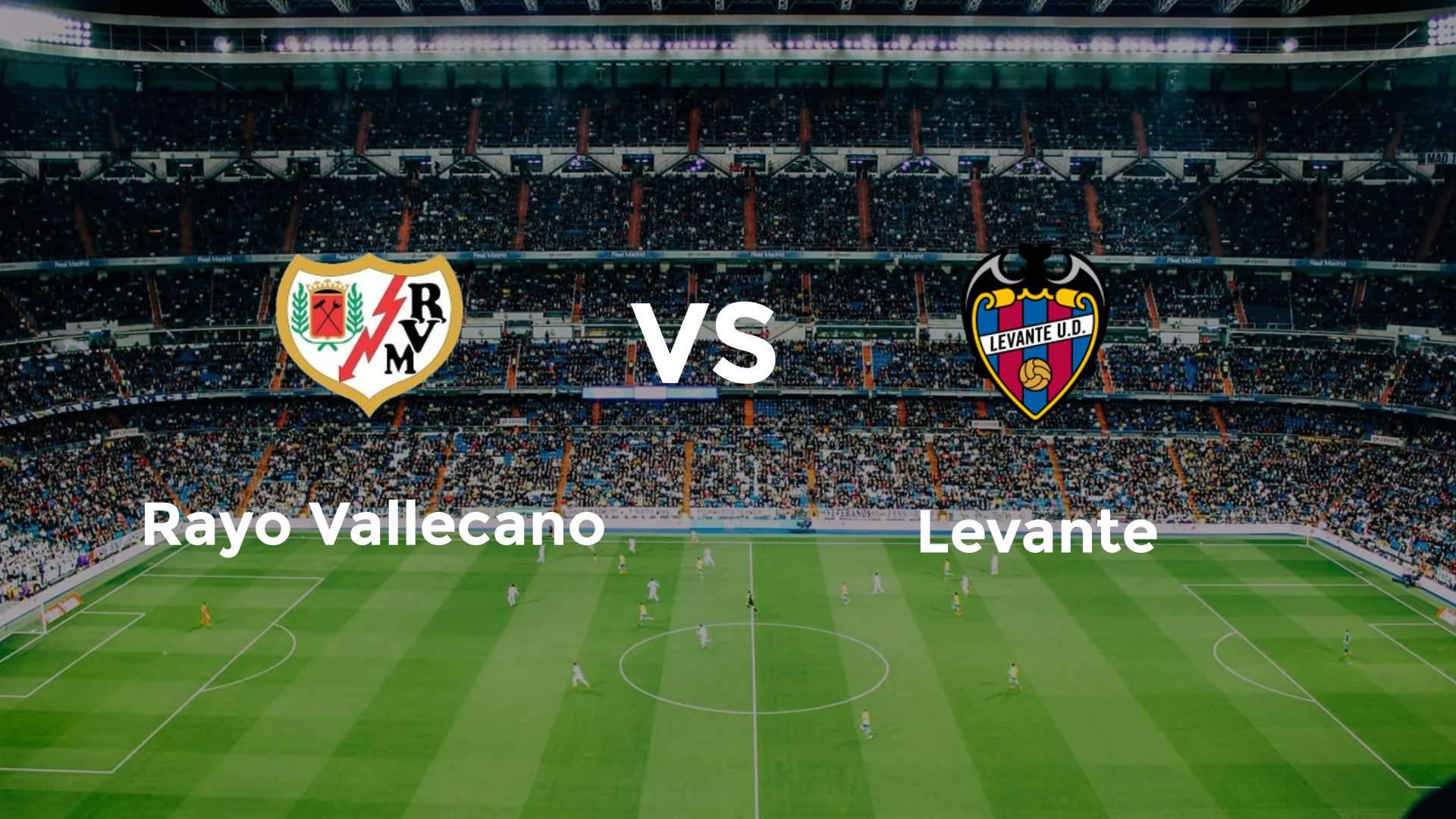 Rayo Vallecano vs Levante
