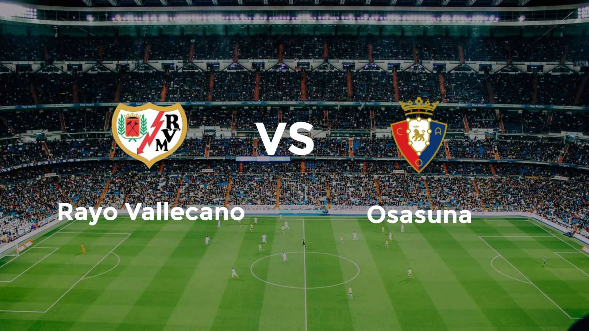 Rayo Vallecano vs Osasuna
