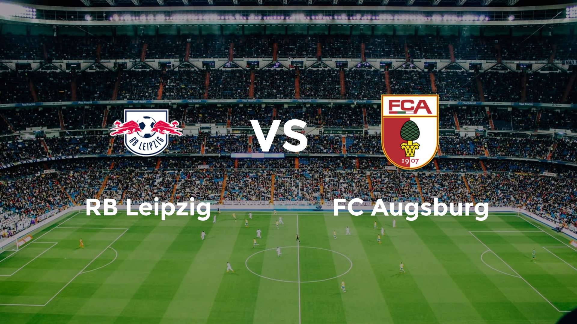 RB Leipzig vs FC Augsburg