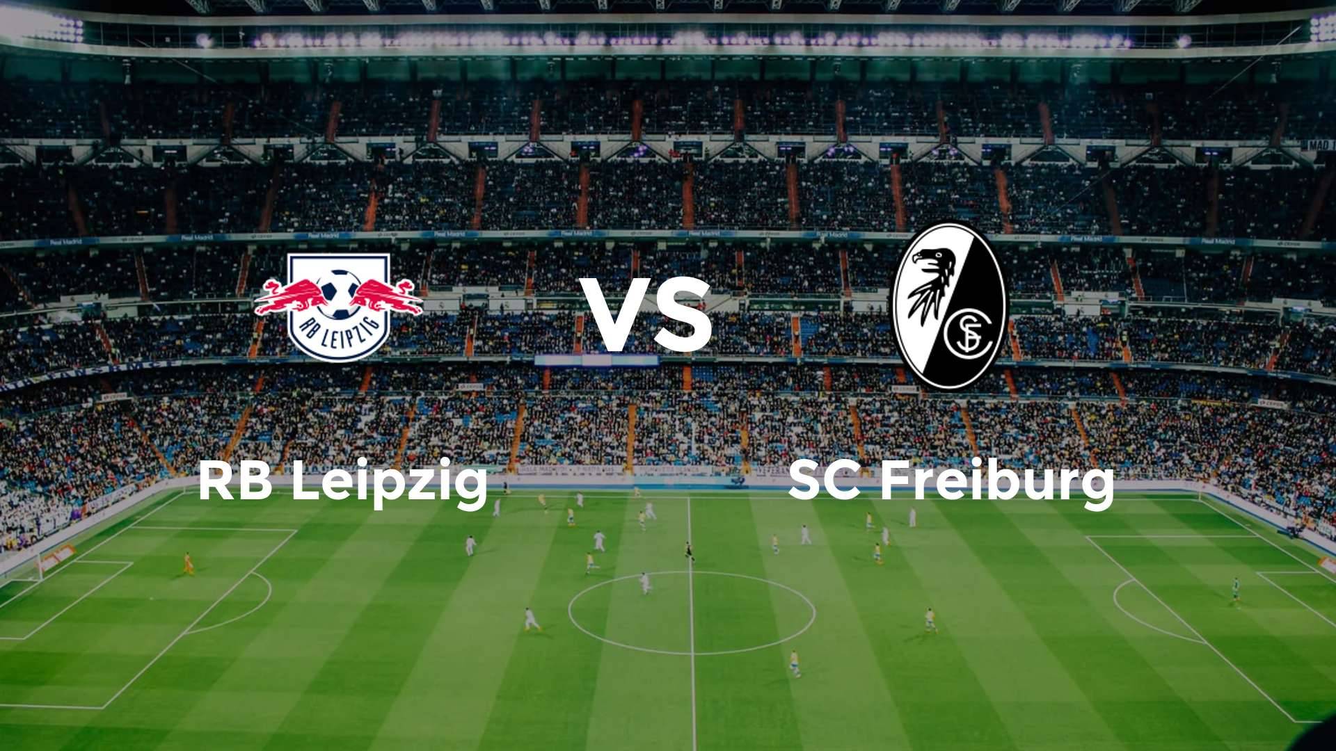 RB Leipzig vs SC Freiburg