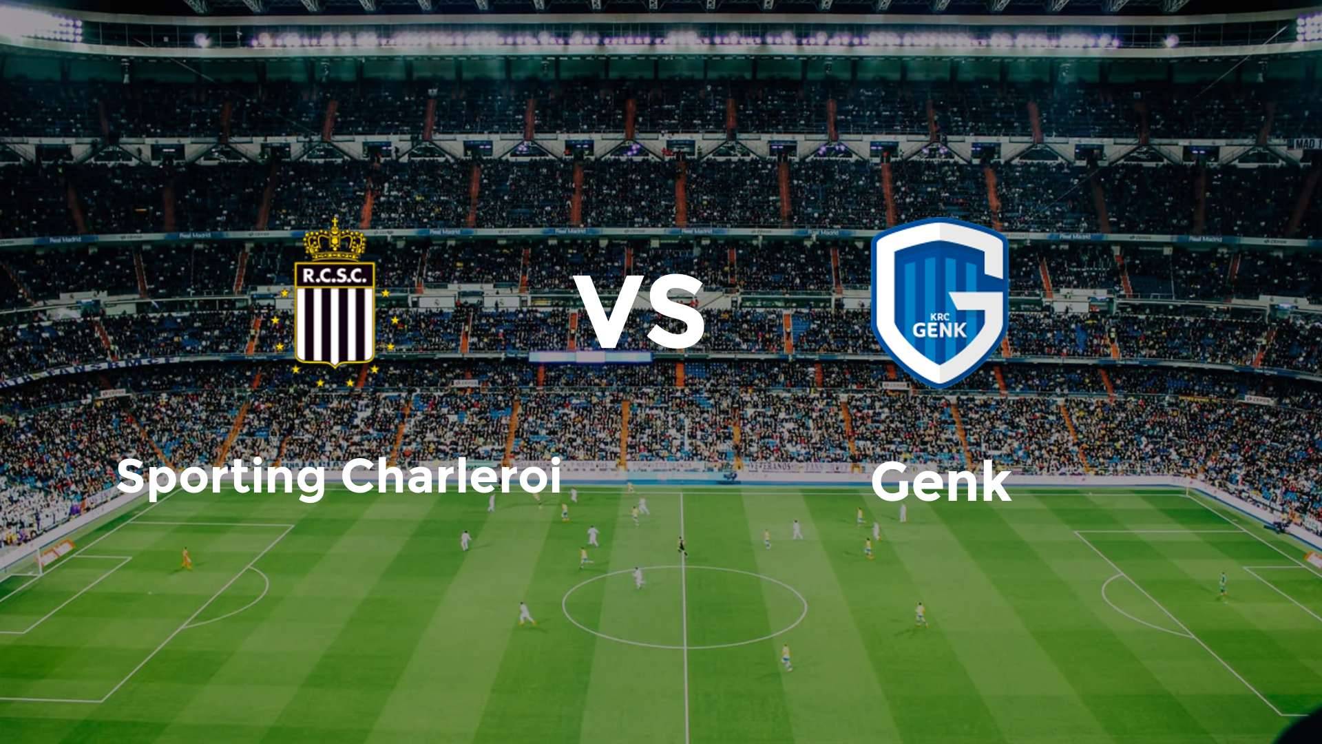 Sporting Charleroi vs Genk