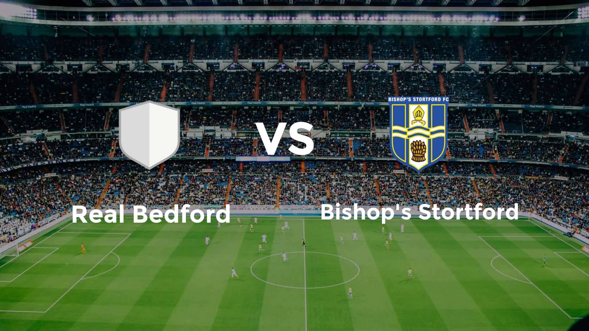 Real Bedford vs Bishop's Stortford