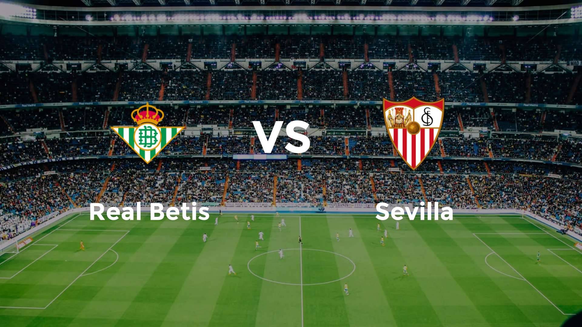 Real Betis vs Sevilla