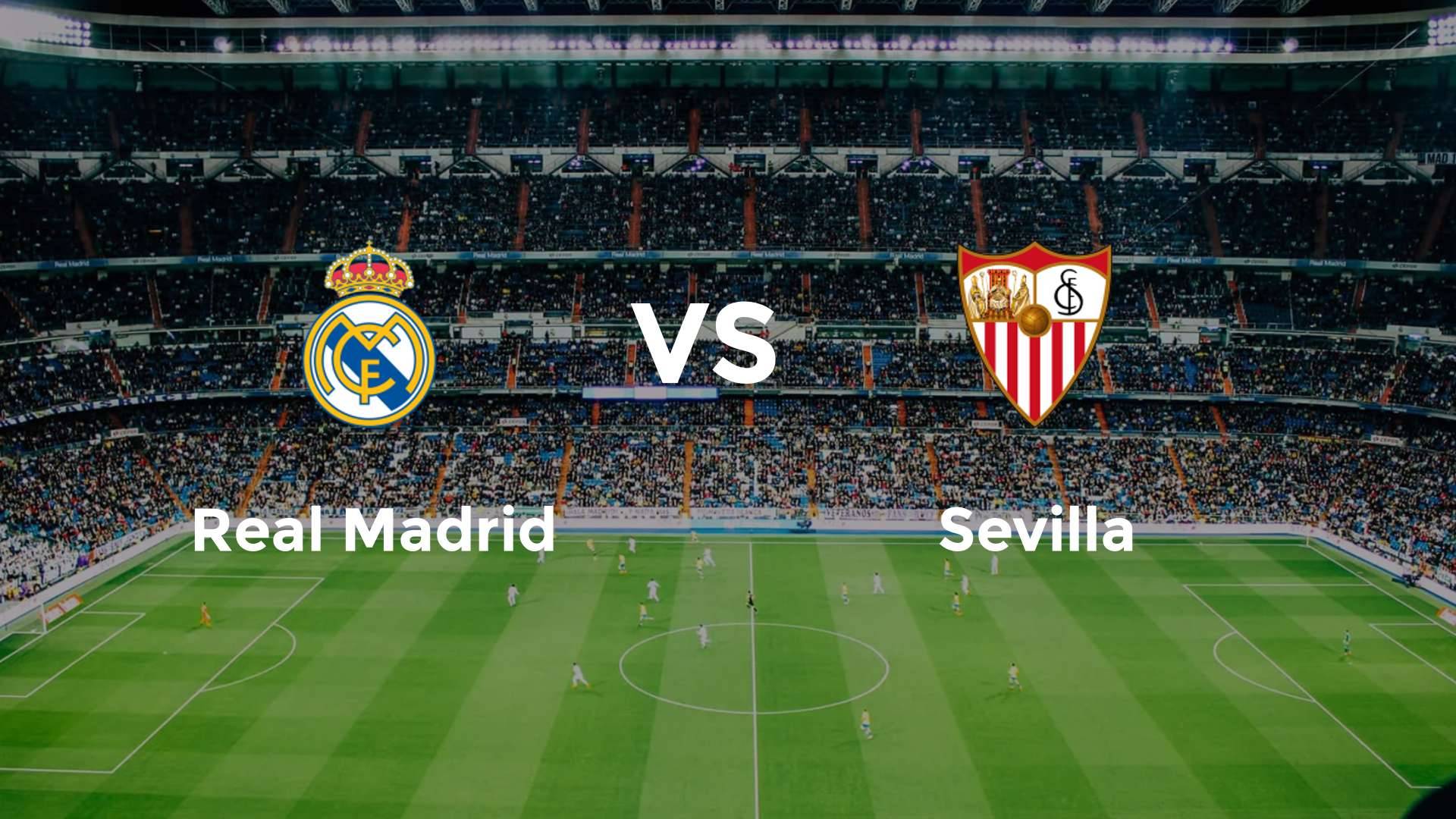Real Madrid vs Sevilla