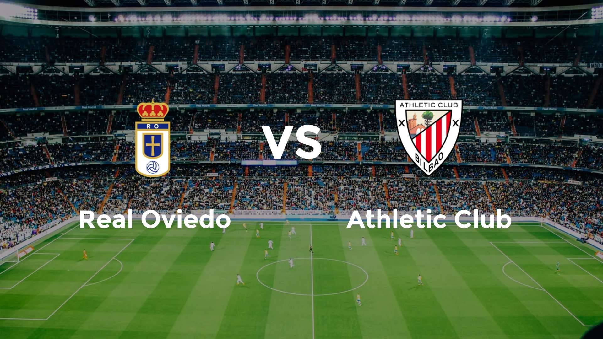Real Oviedo vs Athletic Club