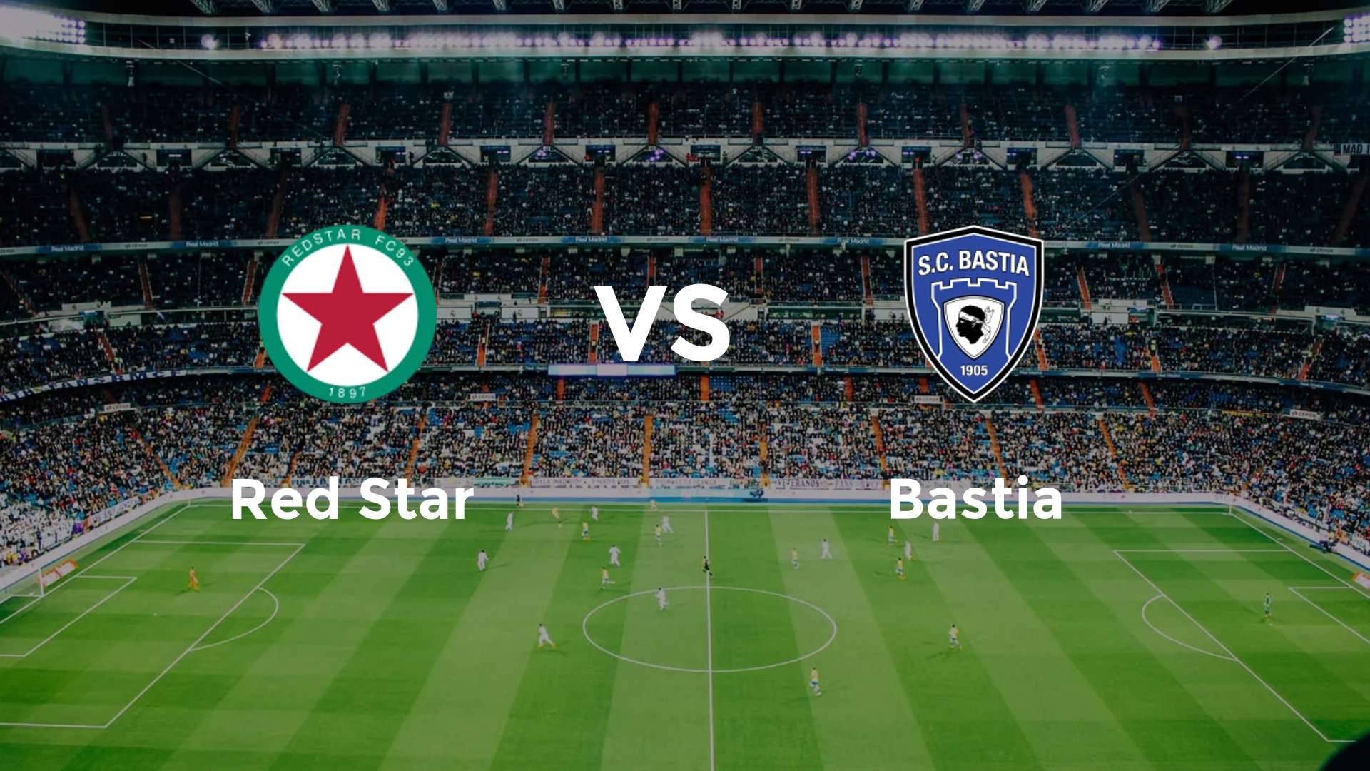 Red Star vs Bastia