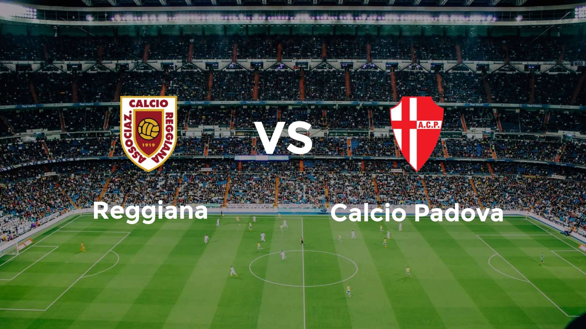 Reggiana vs Calcio Padova