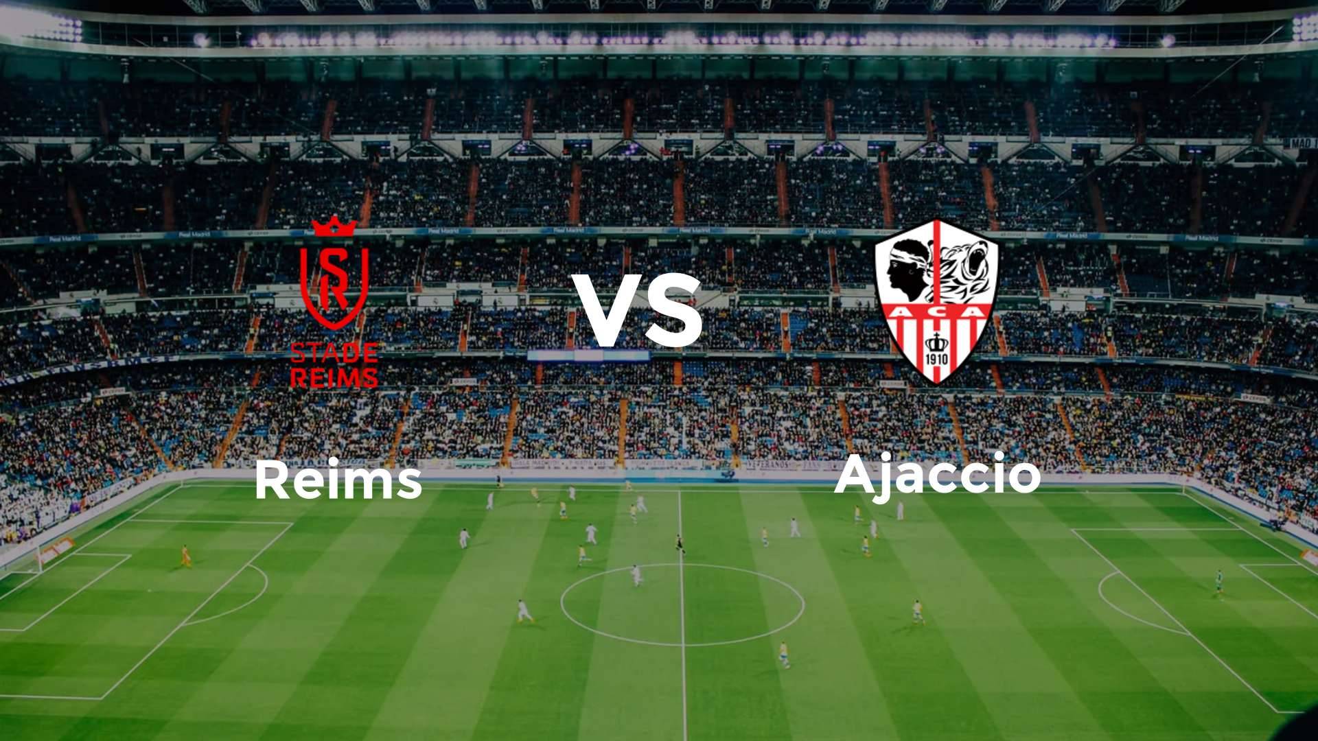 Reims vs Ajaccio