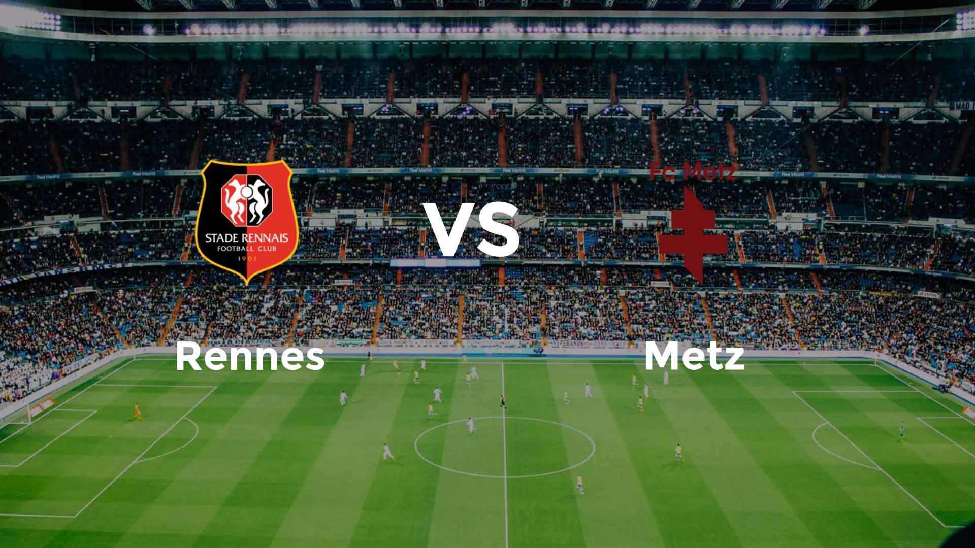 Rennes vs Metz