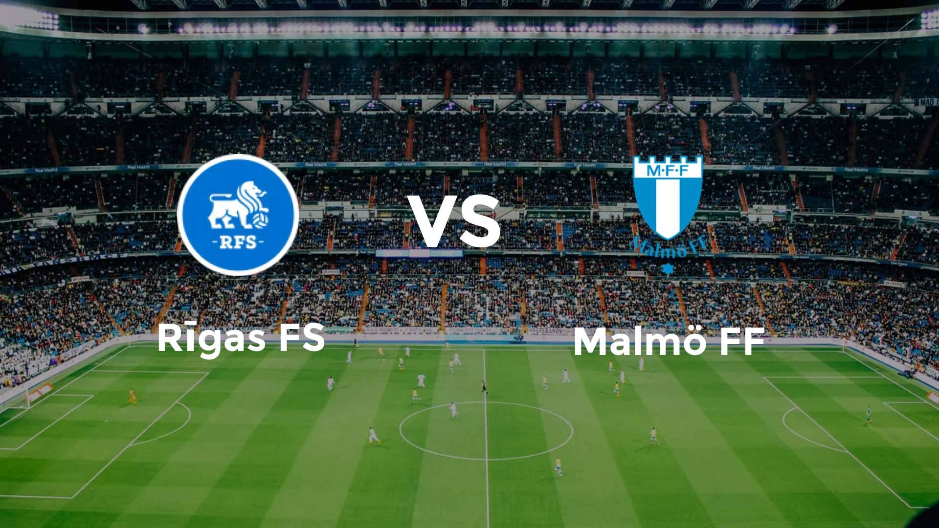 Rīgas FS vs Malmö FF