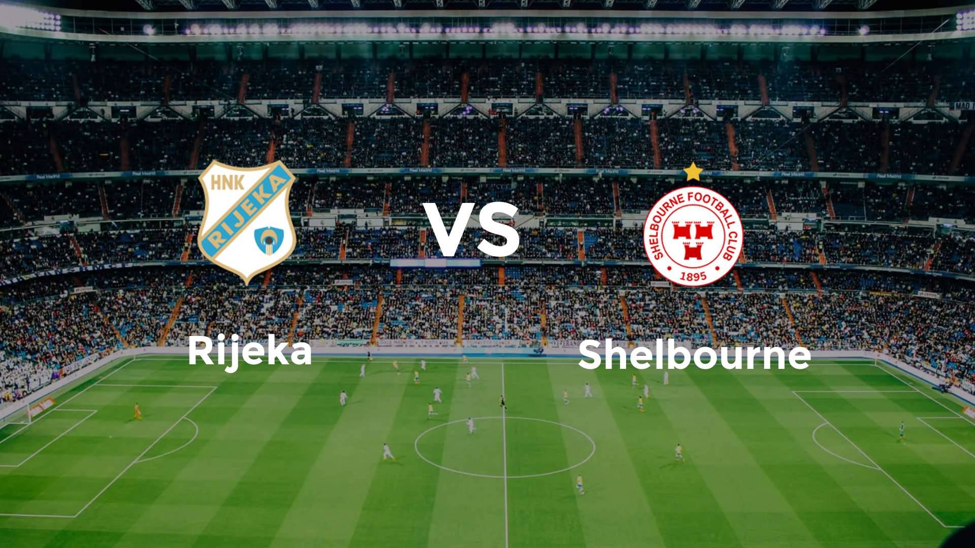 Rijeka vs Shelbourne