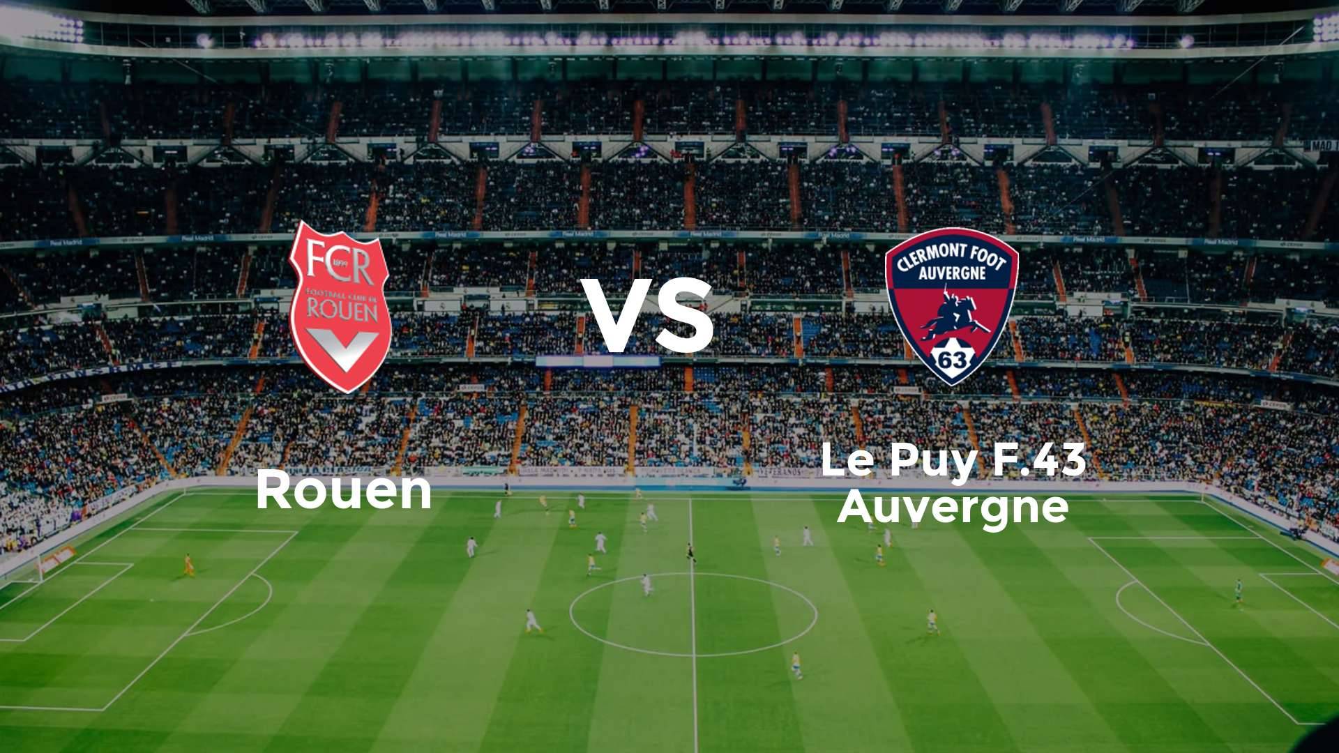 Rouen vs Le Puy F.43 Auvergne