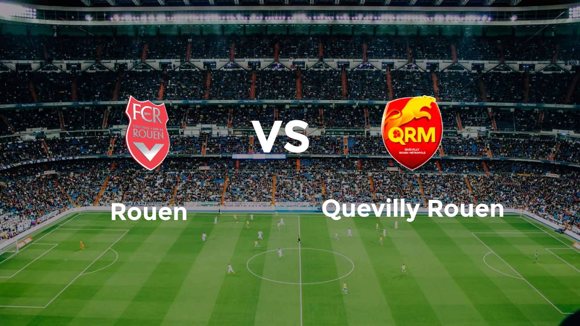 Rouen vs Quevilly Rouen