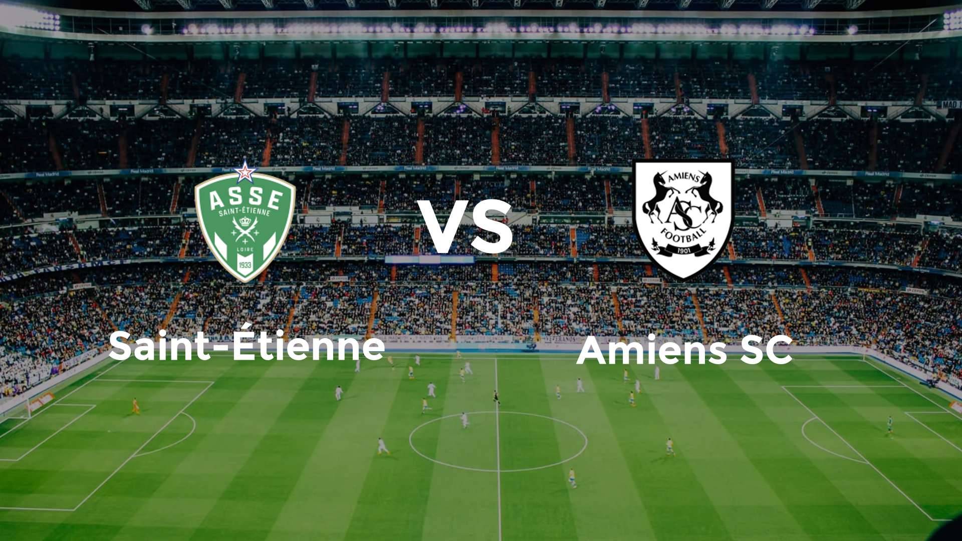 Saint-Étienne vs Amiens SC