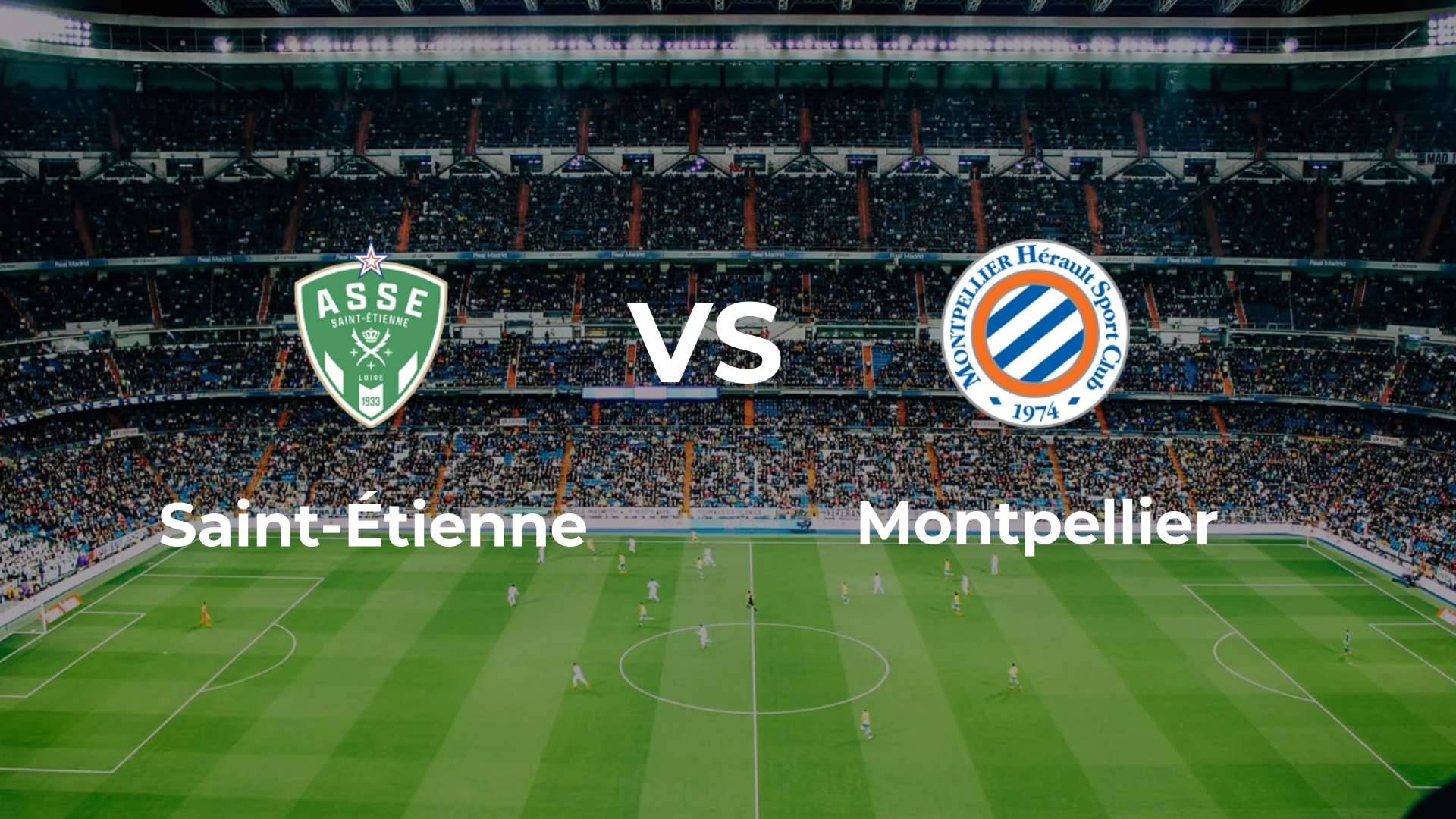 Saint-Étienne vs Montpellier