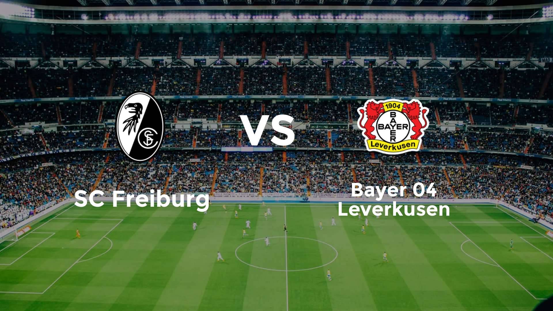 SC Freiburg vs Bayer 04 Leverkusen