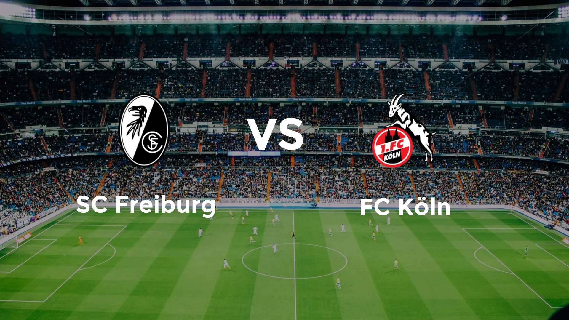 SC Freiburg vs FC Köln