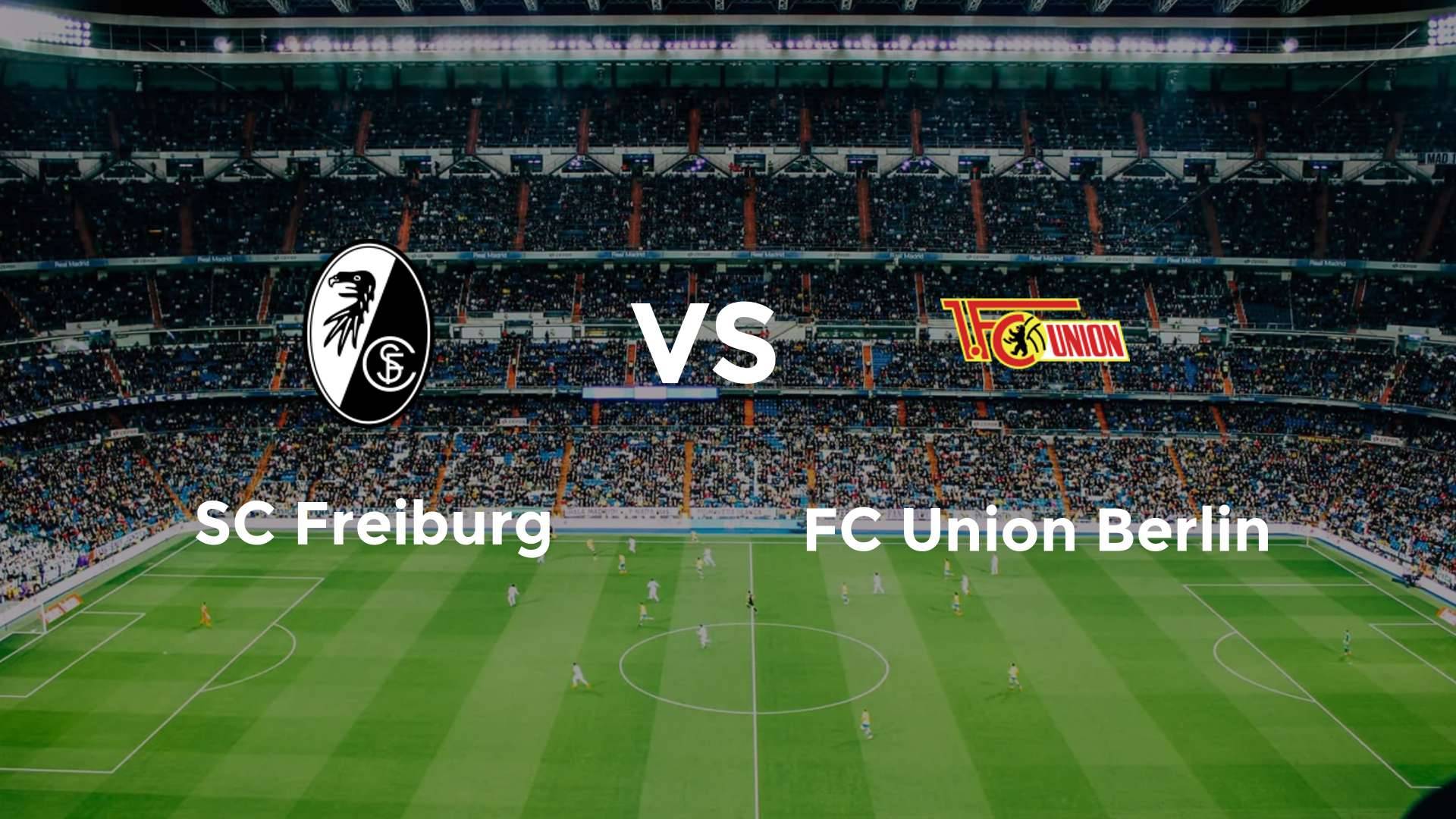 SC Freiburg vs FC Union Berlin