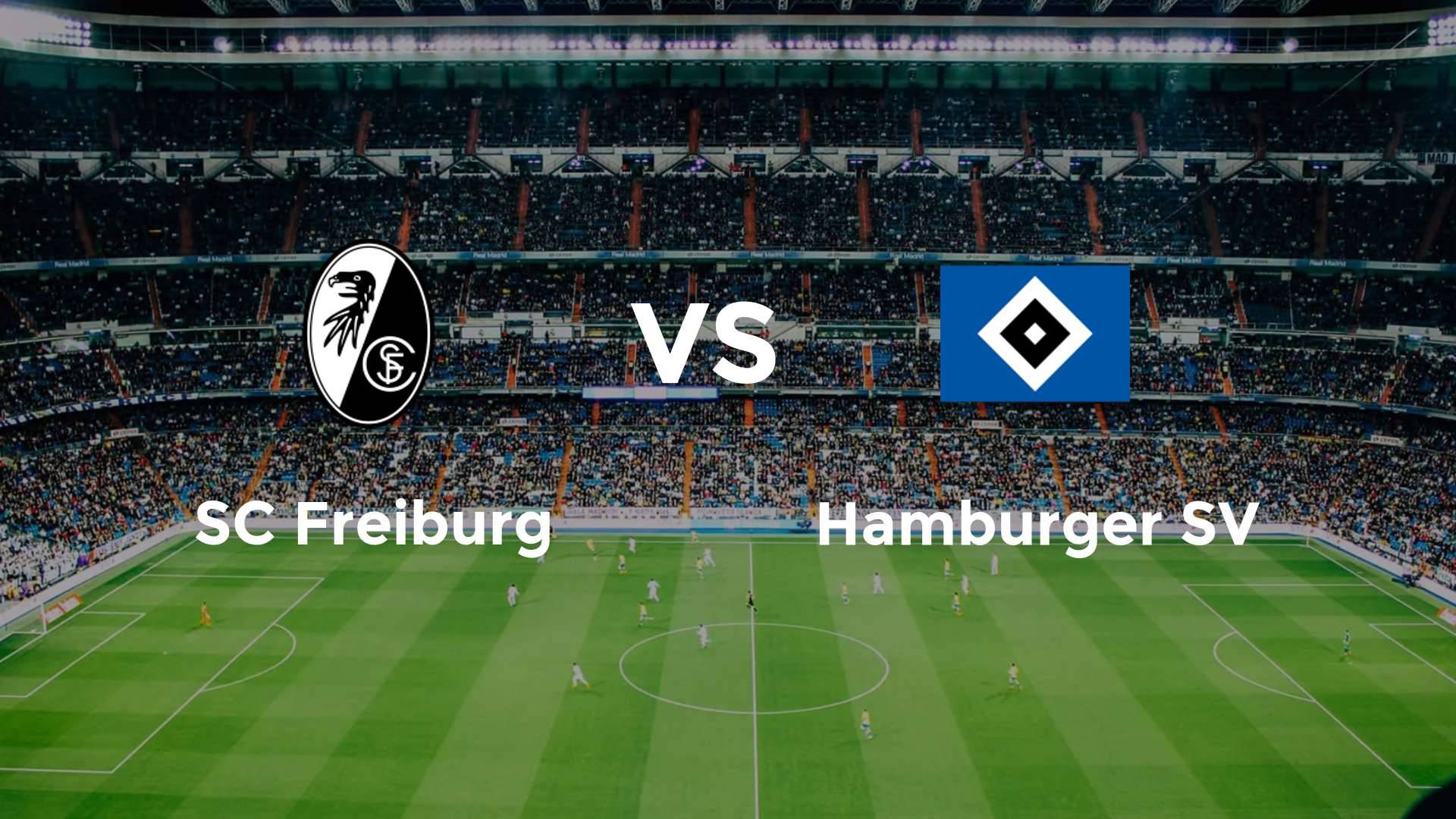 SC Freiburg vs Hamburger SV